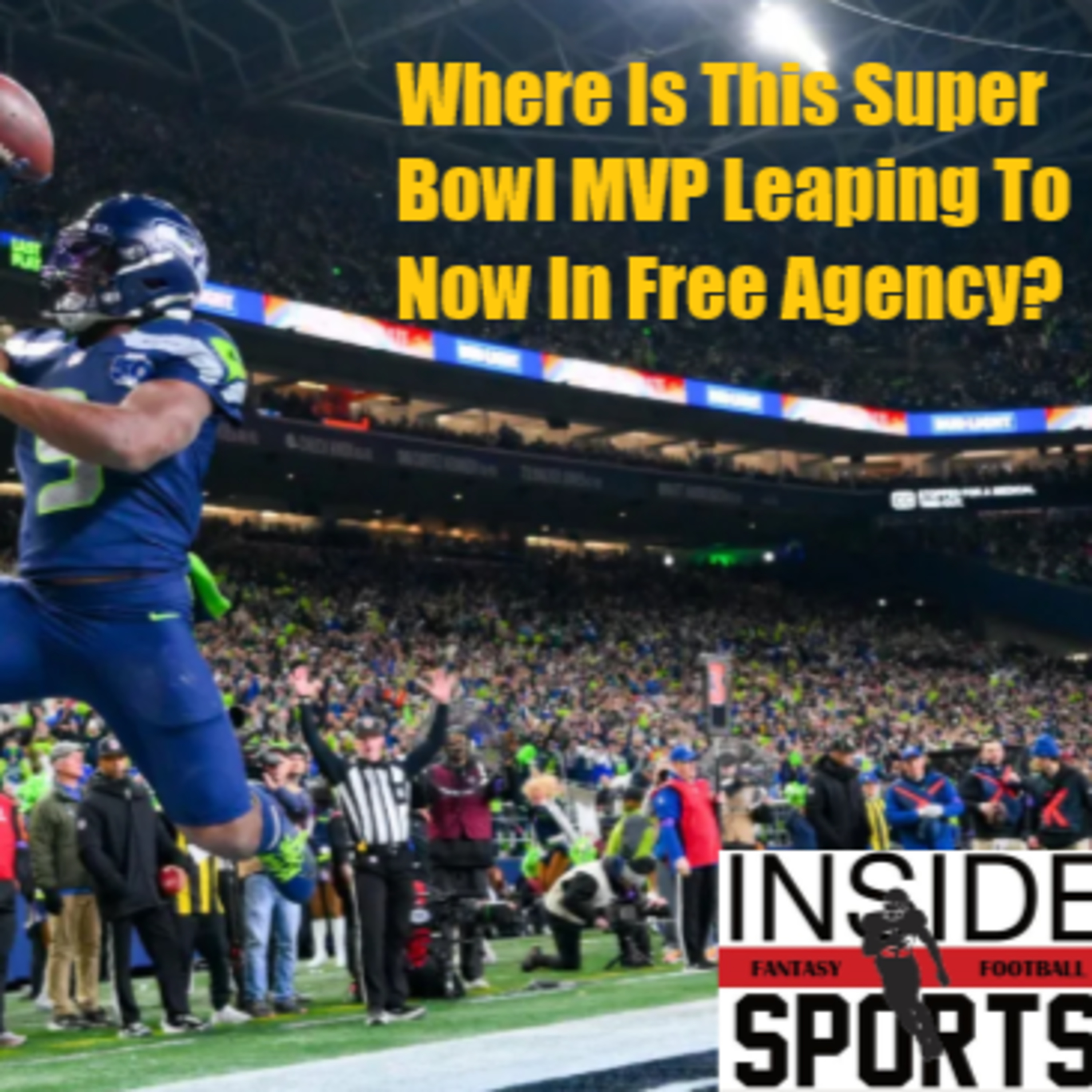 Inside Sports Fantasy Football- NFL Free Agency Winners And Losers Plus NFL Draft Preview! episode artwork