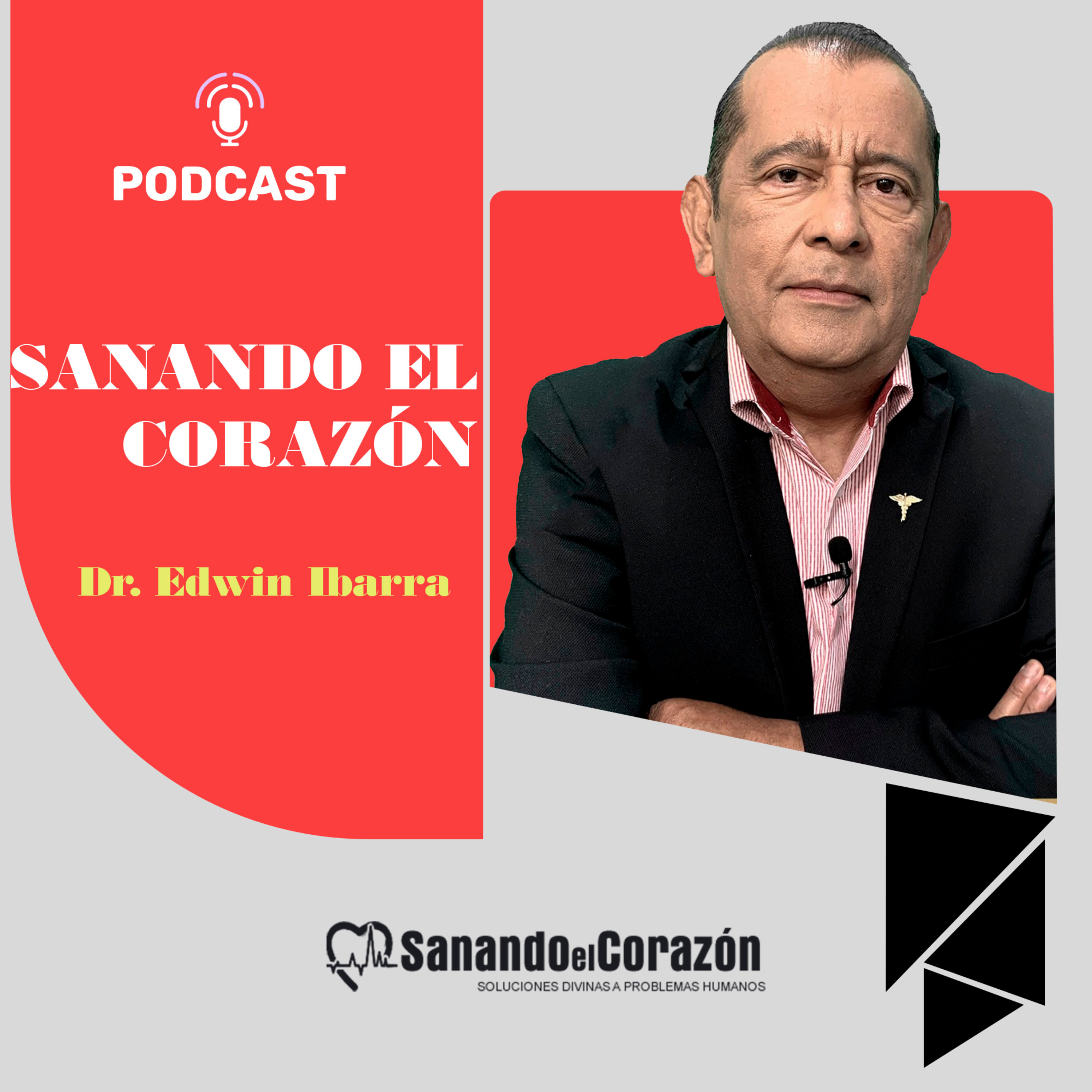 Sanando el Corazón | Podcast