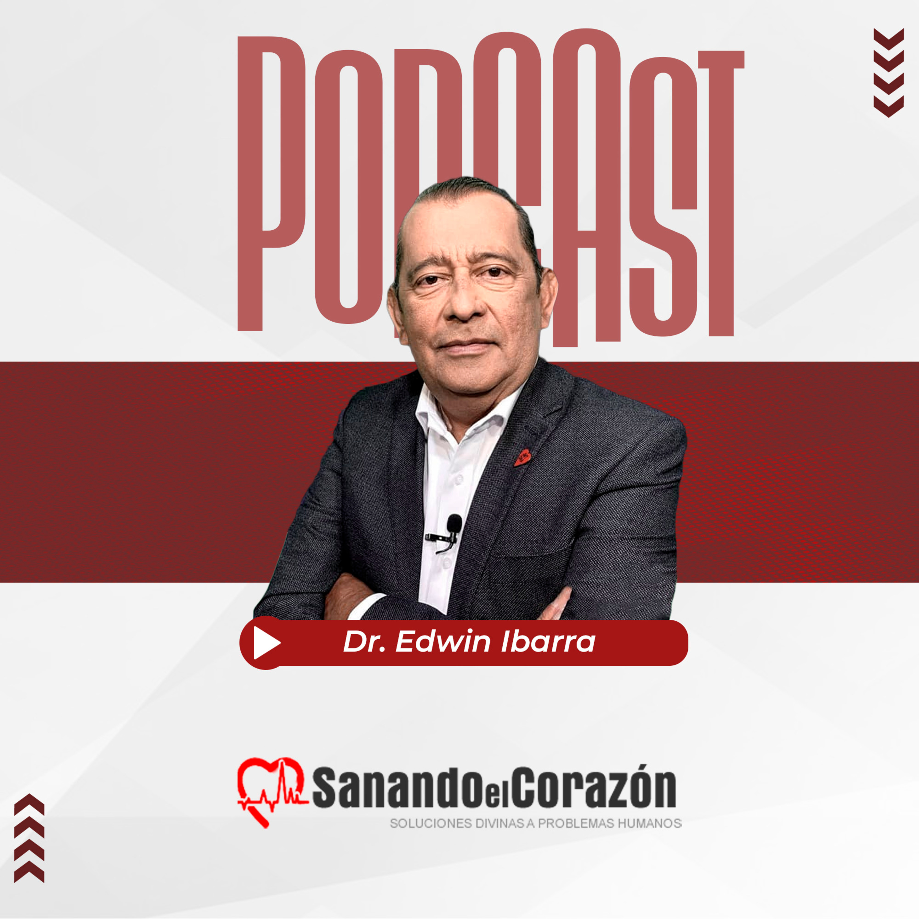 Sanando el Corazón | Podcast