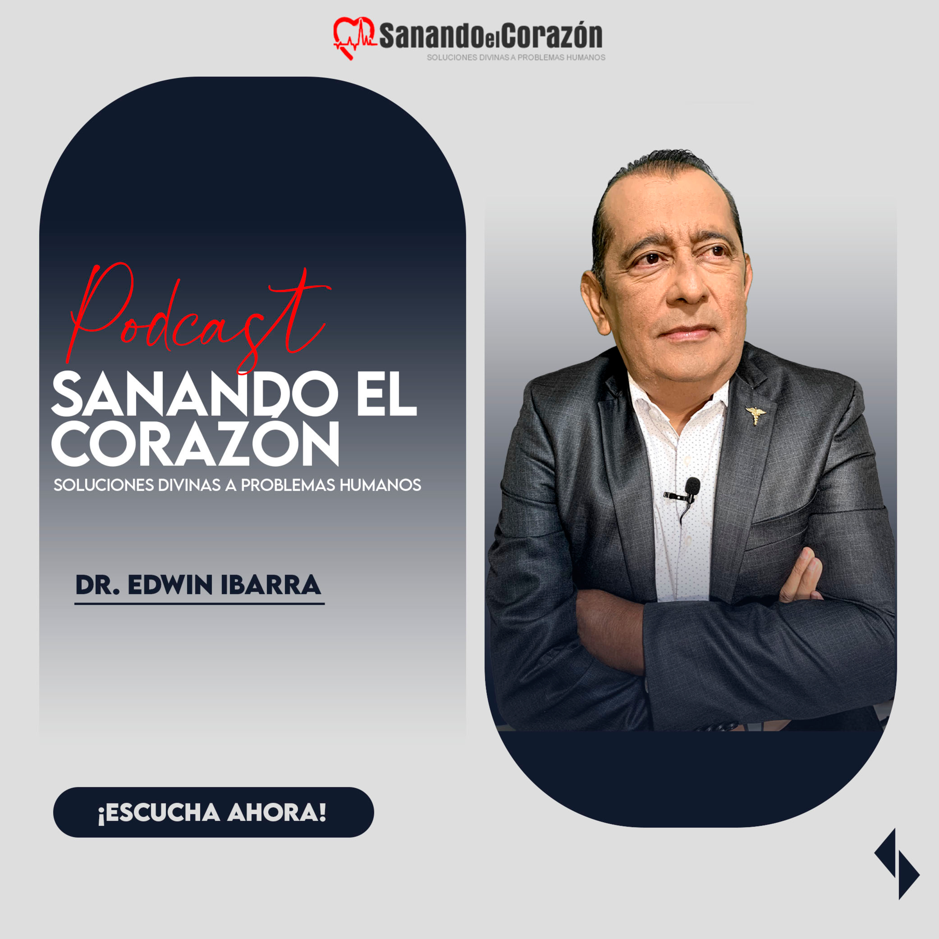 Sanando el Corazón | Podcast