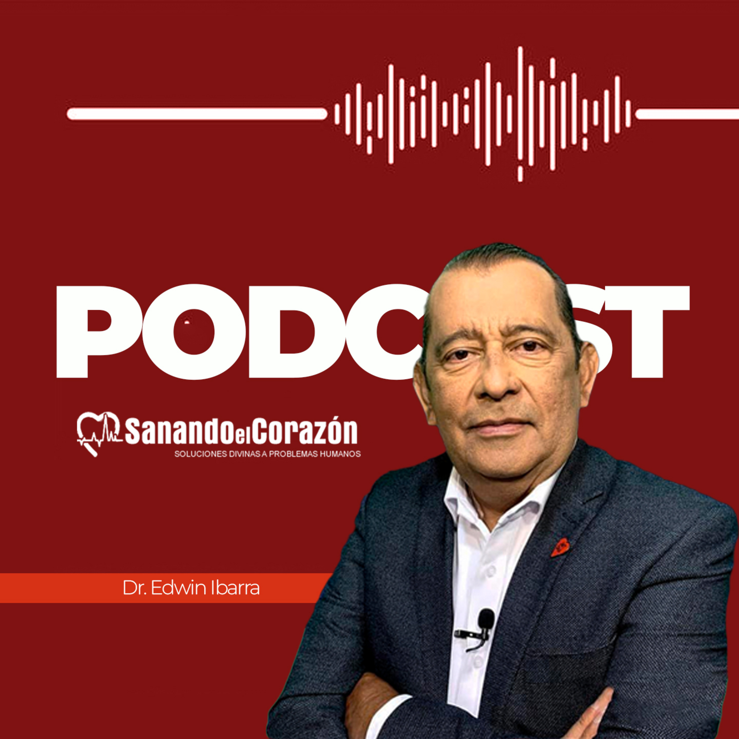Sanando el Corazón | Podcast