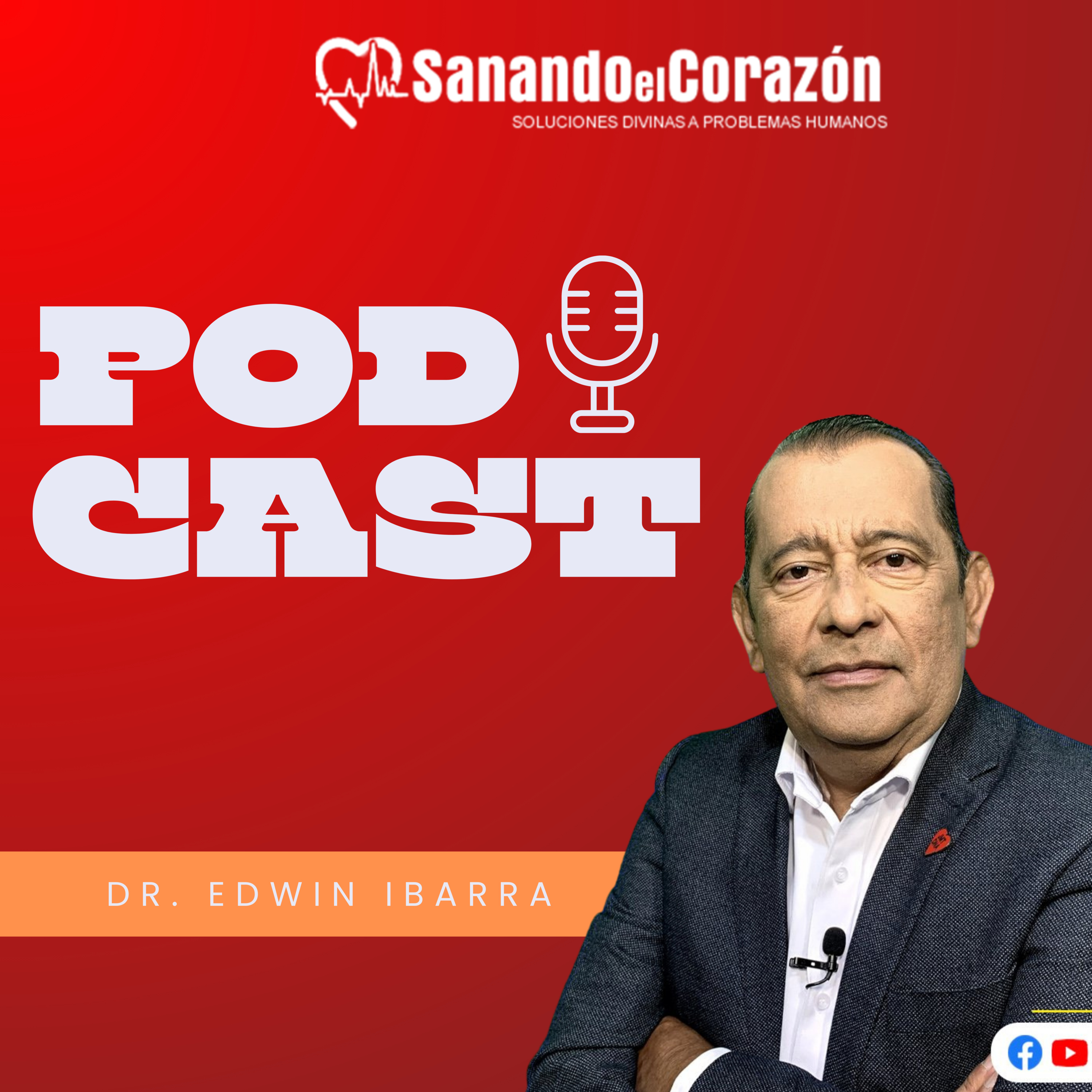 Sanando el Corazón | Podcast