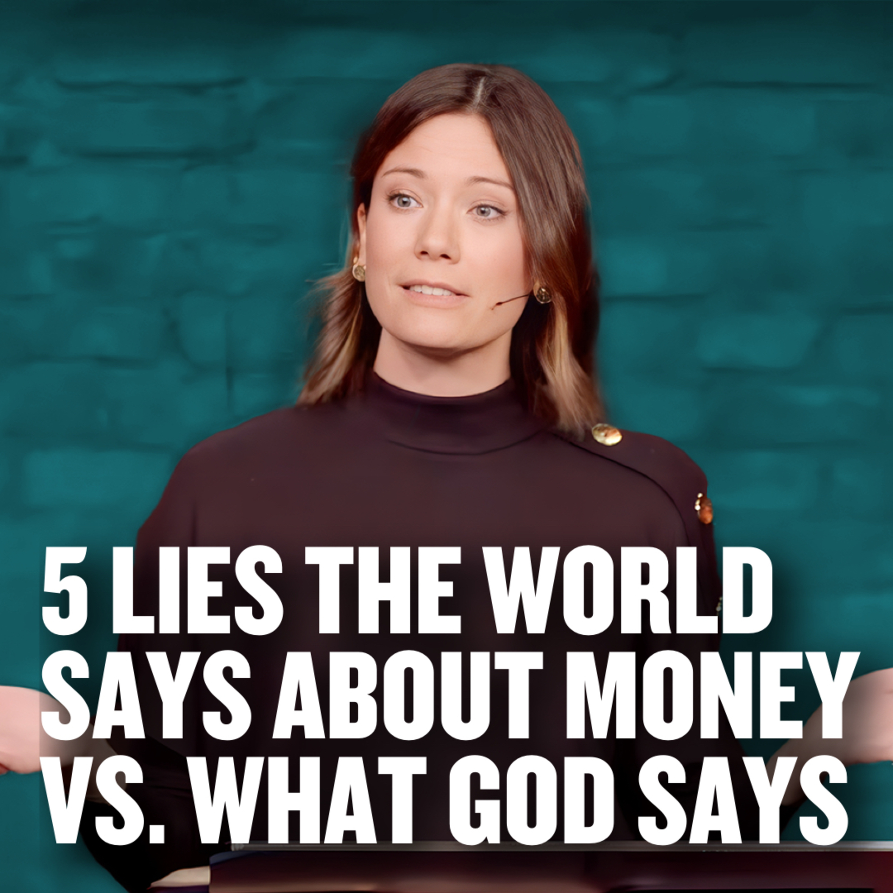 5 Lies the World Says About Money Vs. What God Says