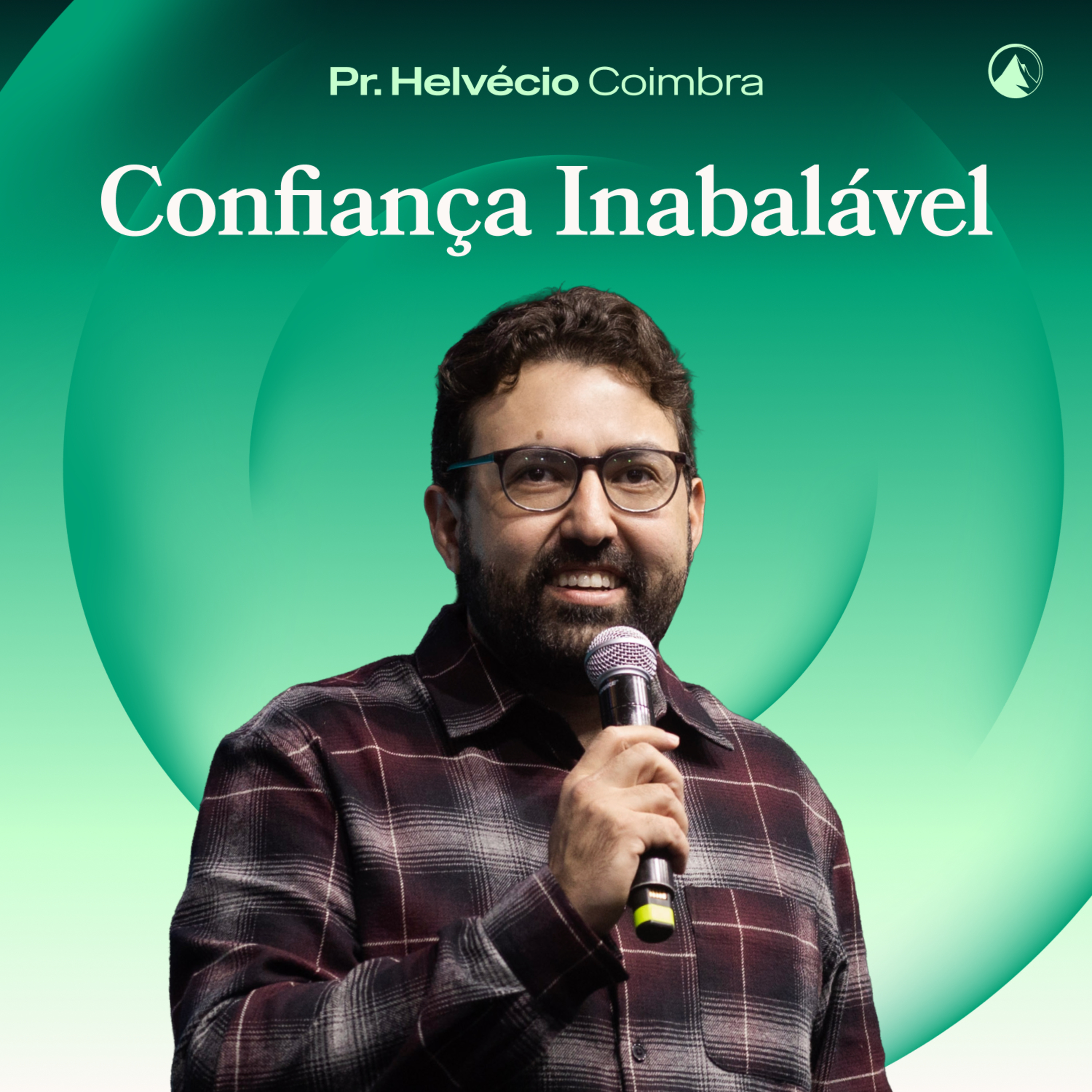 CONFIANÇA INABALÁVEL // Pr. Helvécio Coimbra episode artwork
