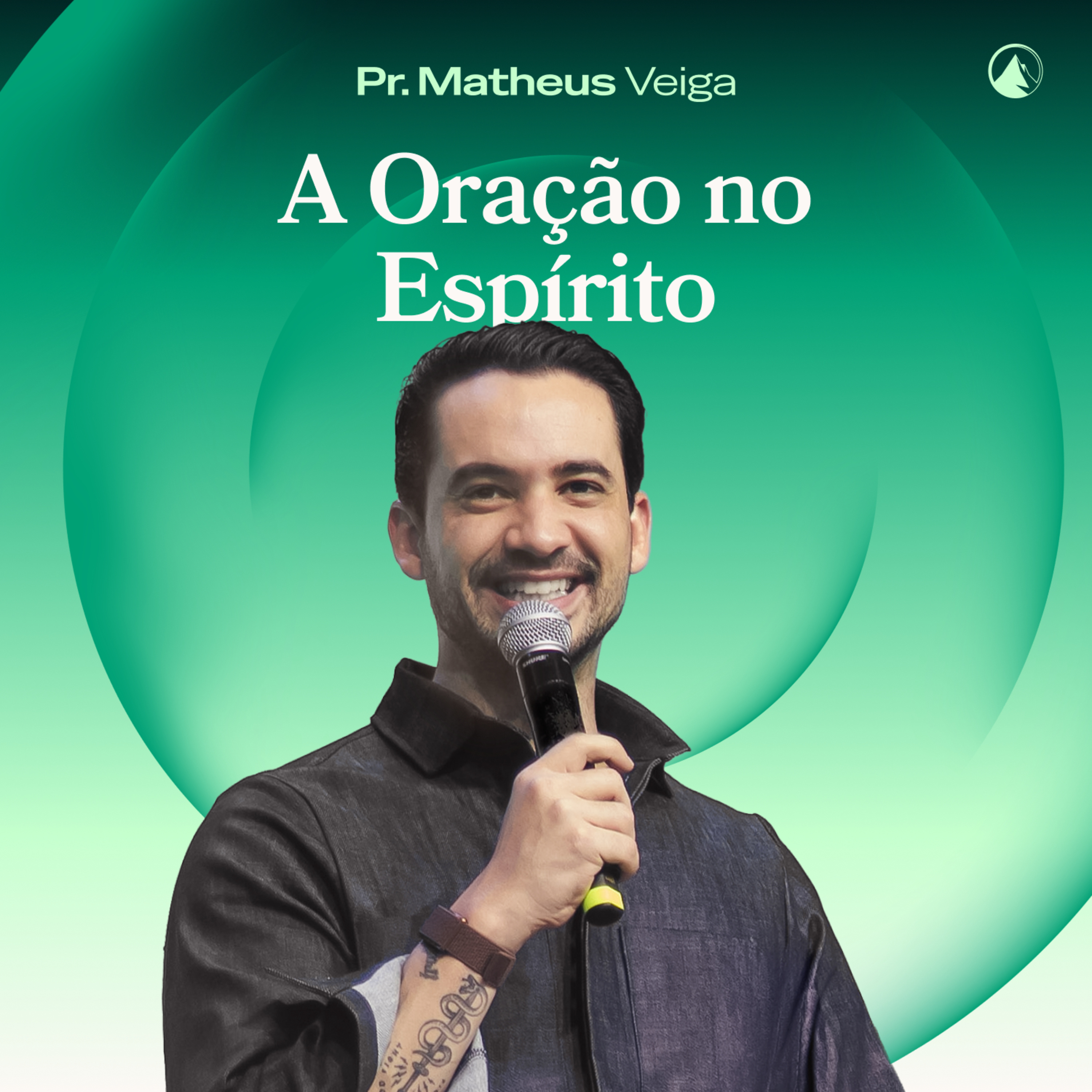 A ORAÇÃO NO ESPÍRITO // Pr. Matheus Veiga episode artwork