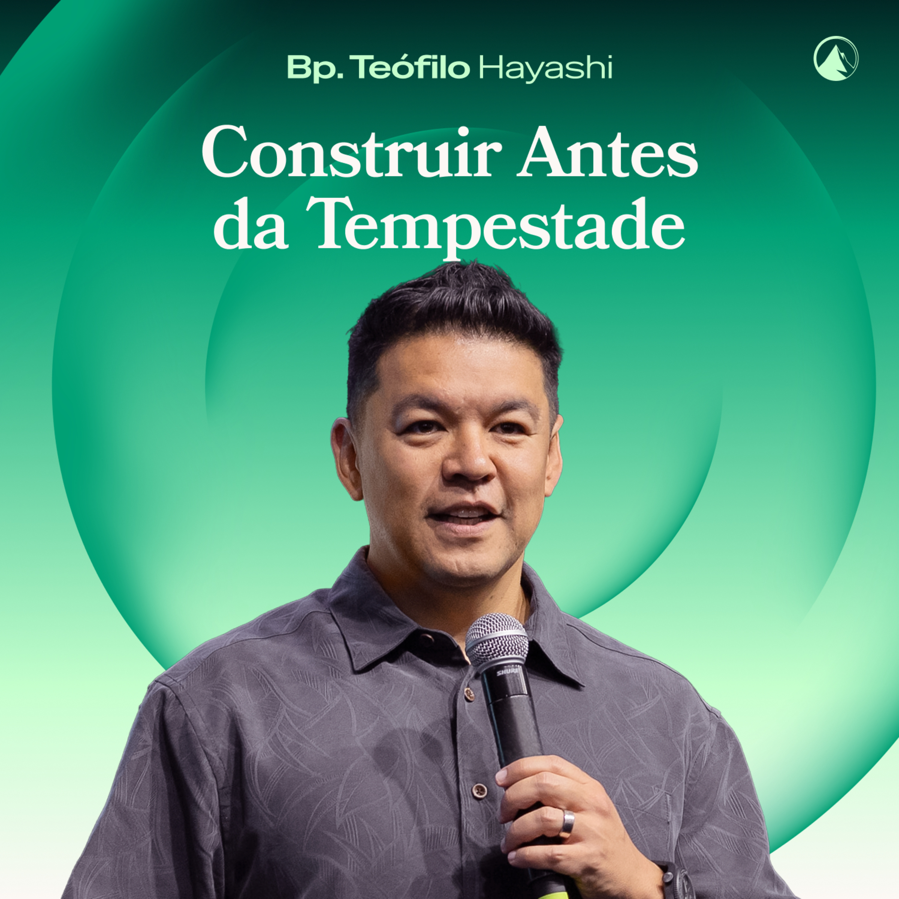 CONSTRUIR ANTES DA TEMPESTADE // Bp. Teófilo Hayashi episode artwork