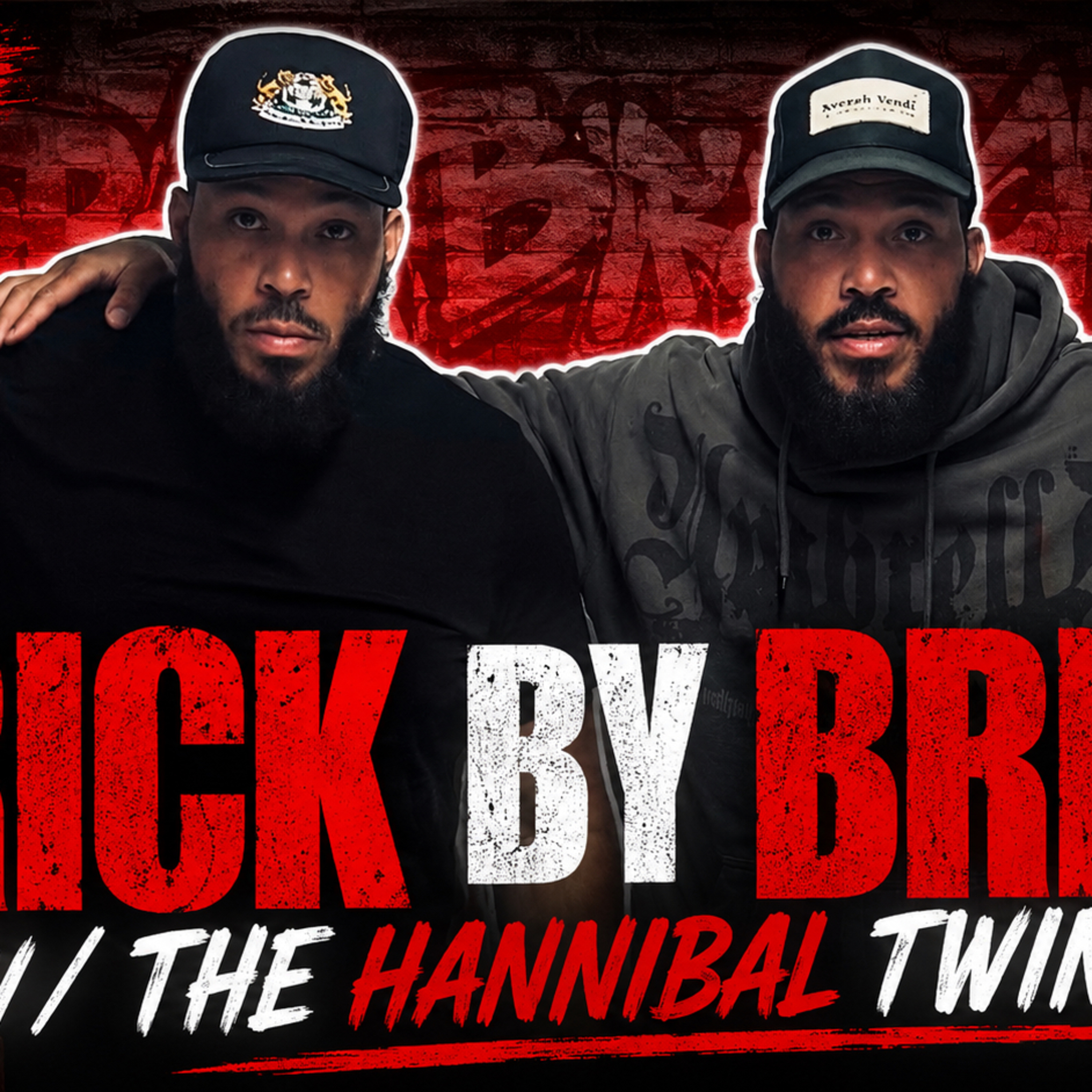 “BRICK BY BRICK” W/ THE HANNIBAL TWINS episode artwork