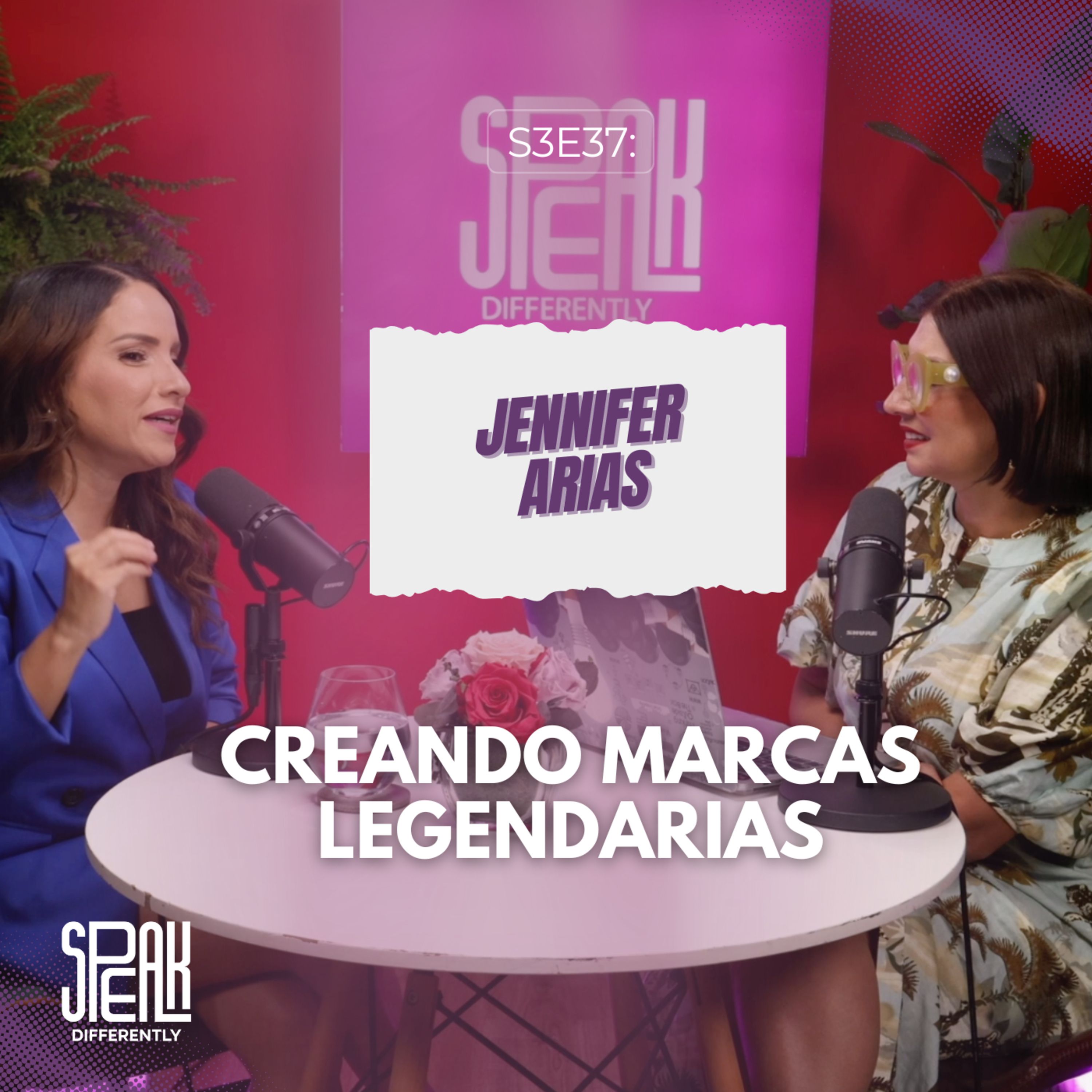 S3E37: Jenniffer Arias – Creando marcas legendarias