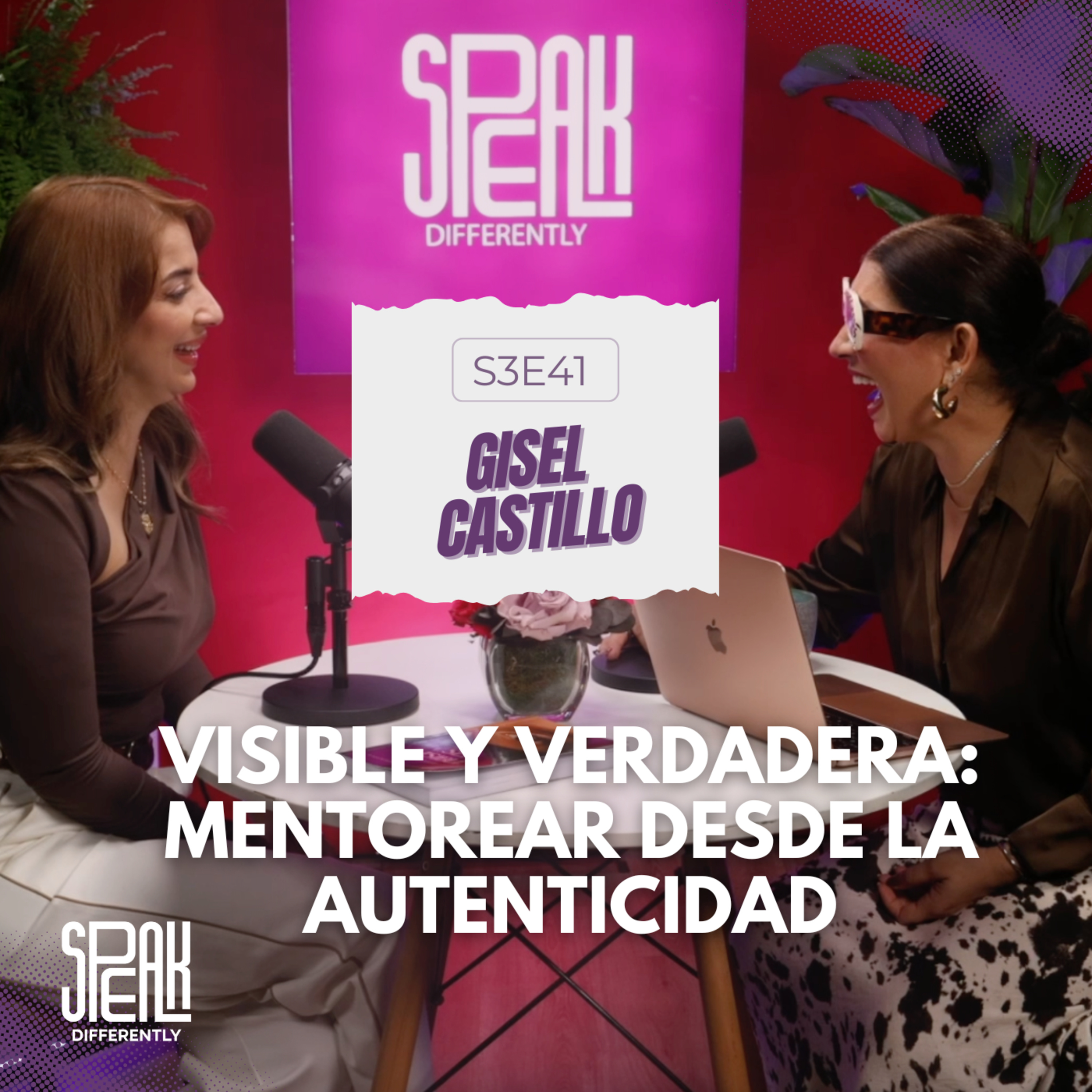S3E41: Gisel Castillo – Visible y Verdadera: más allá