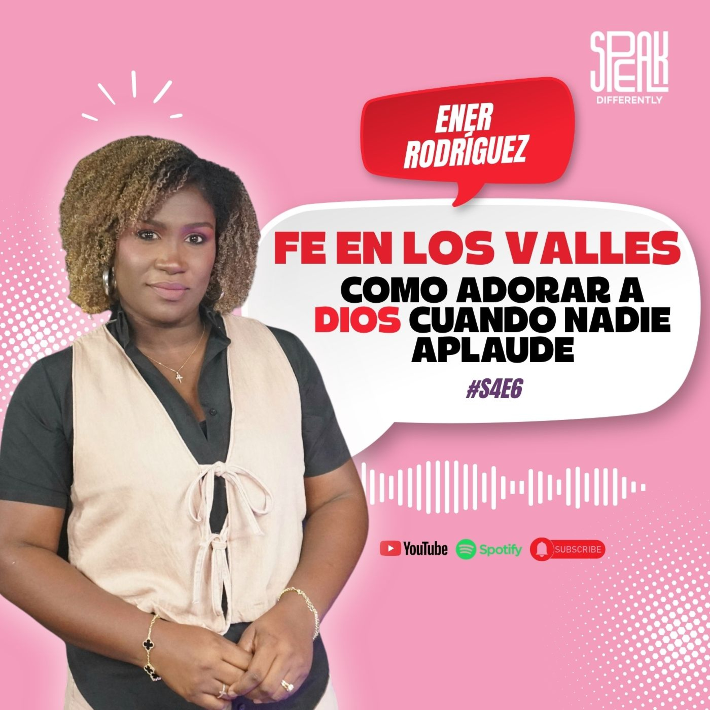 S4E6 | Fé en los valles: cómo adorar a Dios cuando nadie aplaude | Ener Rodríguez