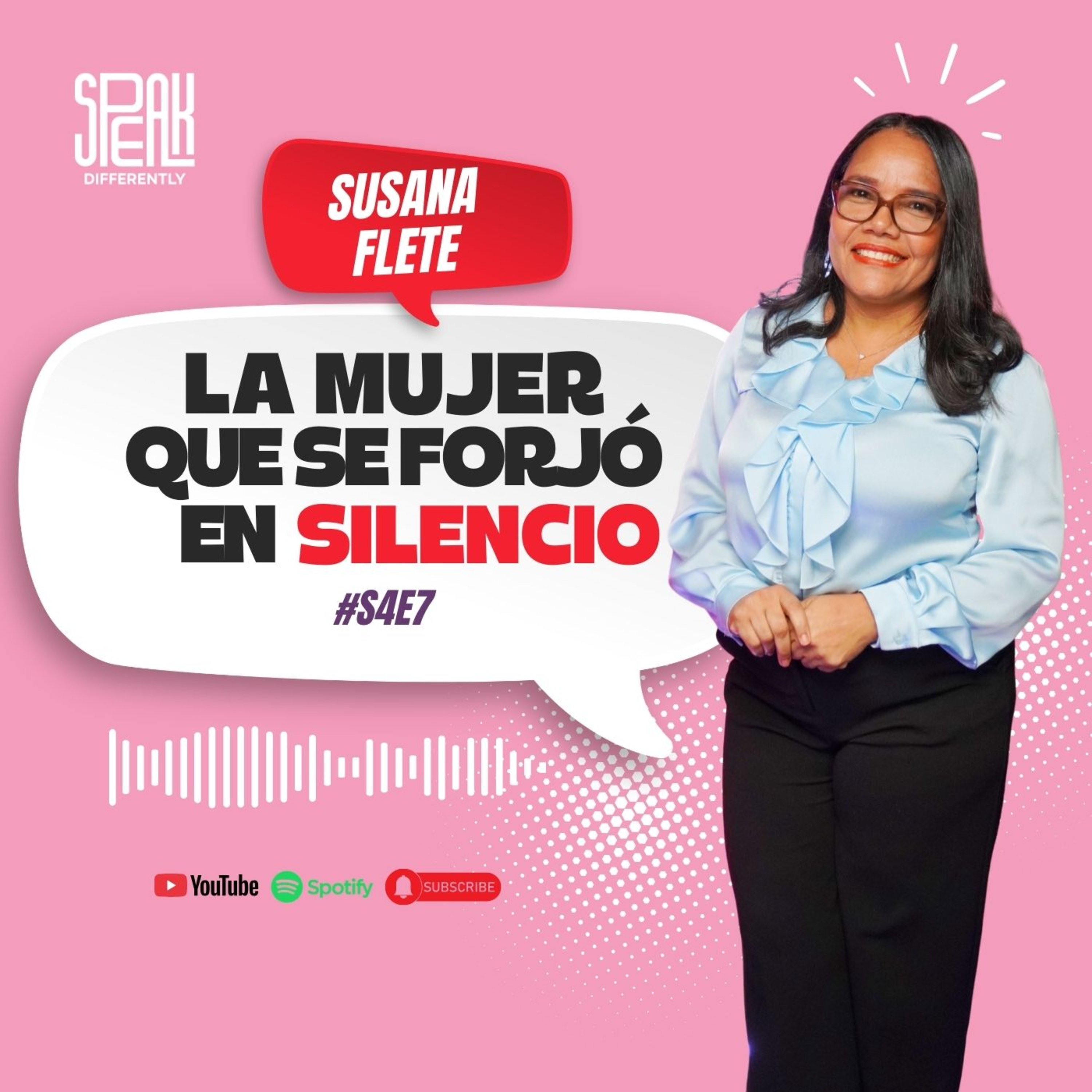 S4E7 | La mujer que se forjó en silencio | Susana Flete