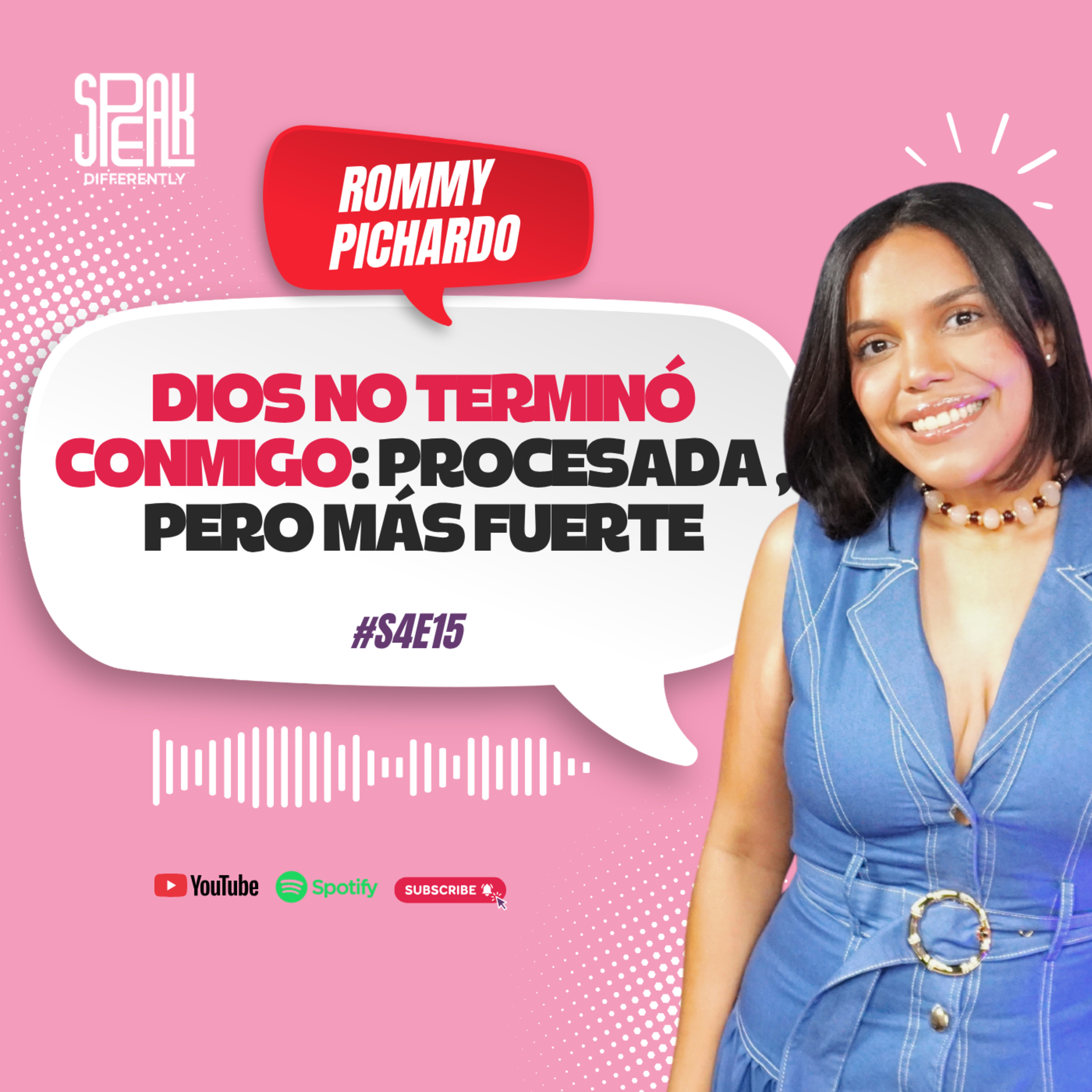 S4E15 | Dios no terminó conmigo: procesada pero más fuerte