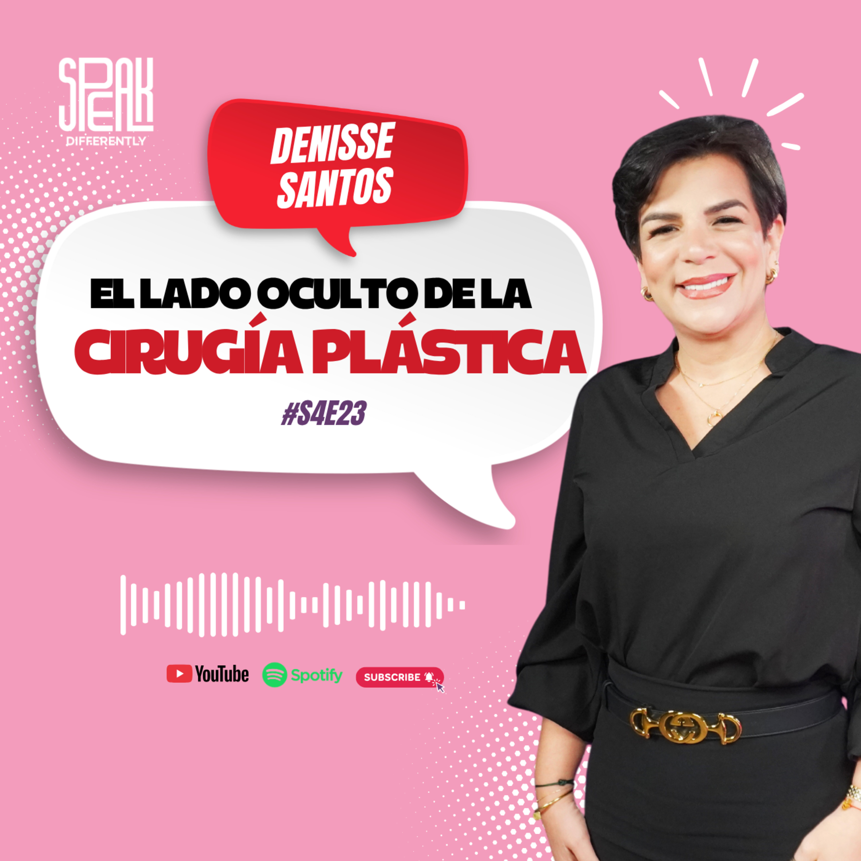 S4E23 | El lado oscuro de la cirugía plástica | Denisse Santos