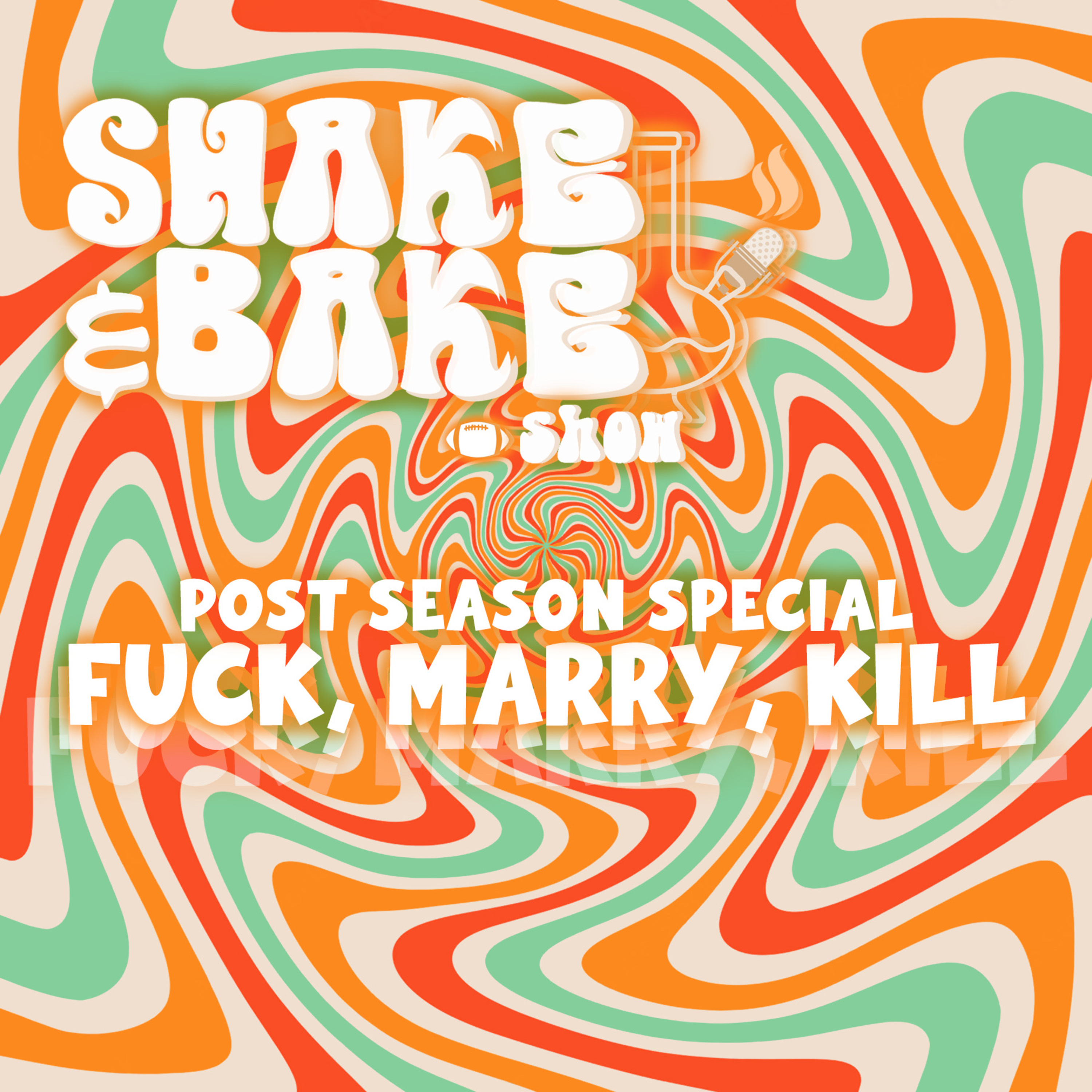 Post Season Special - Fuck, Marry, Kill episode artwork