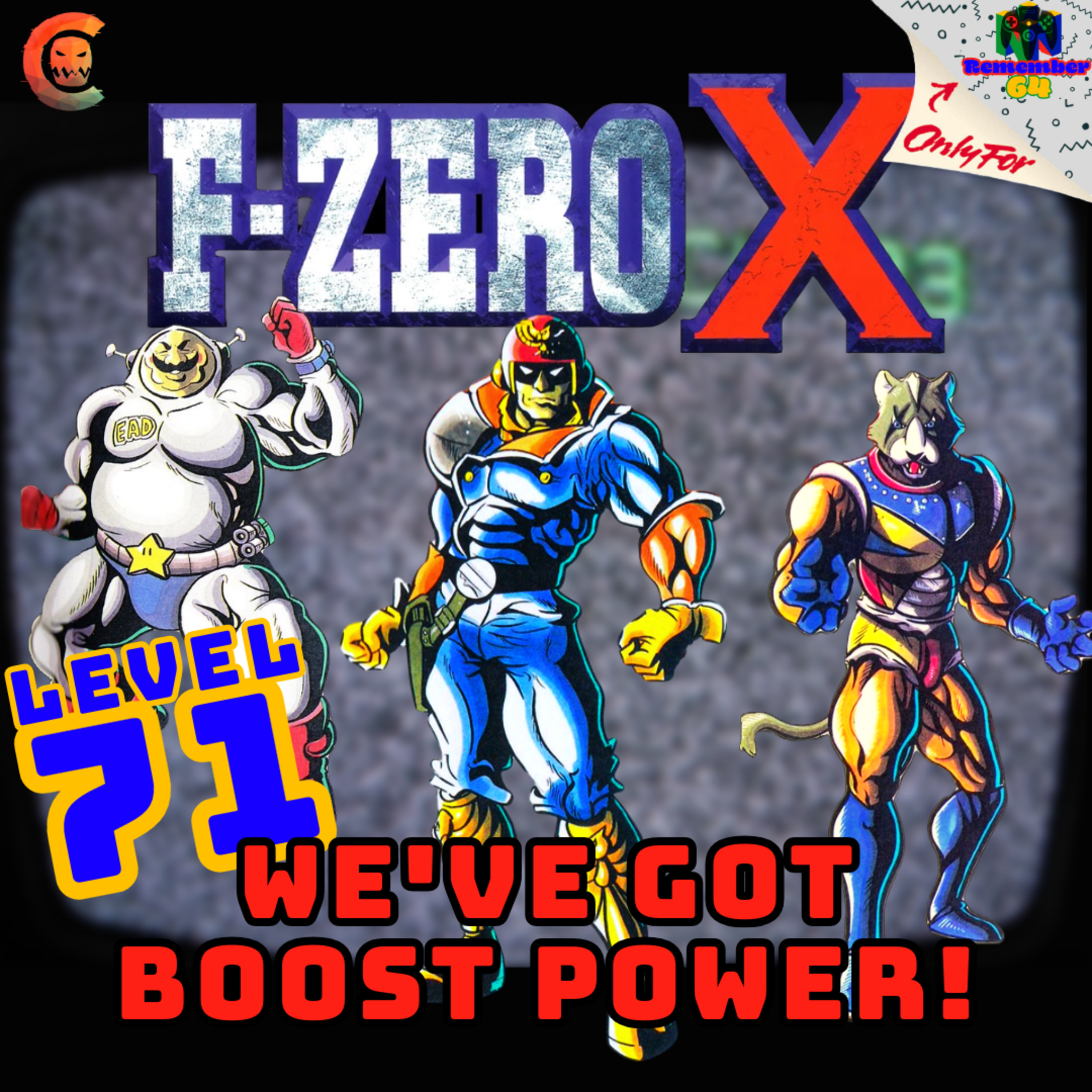 Level 71 - F-Zero X - We've Got Boost Power! | SuperPod Network