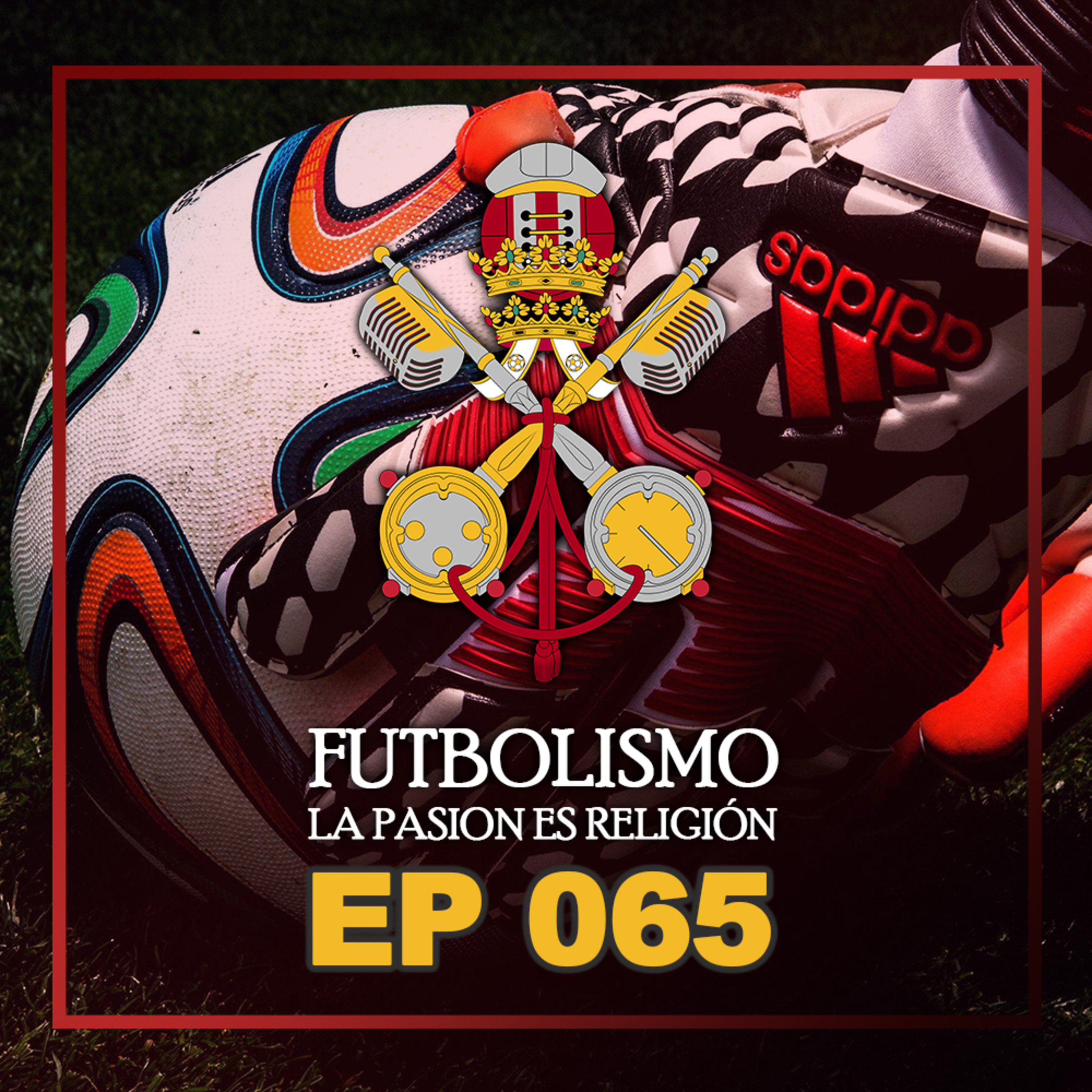 Futbolismo Podcast.