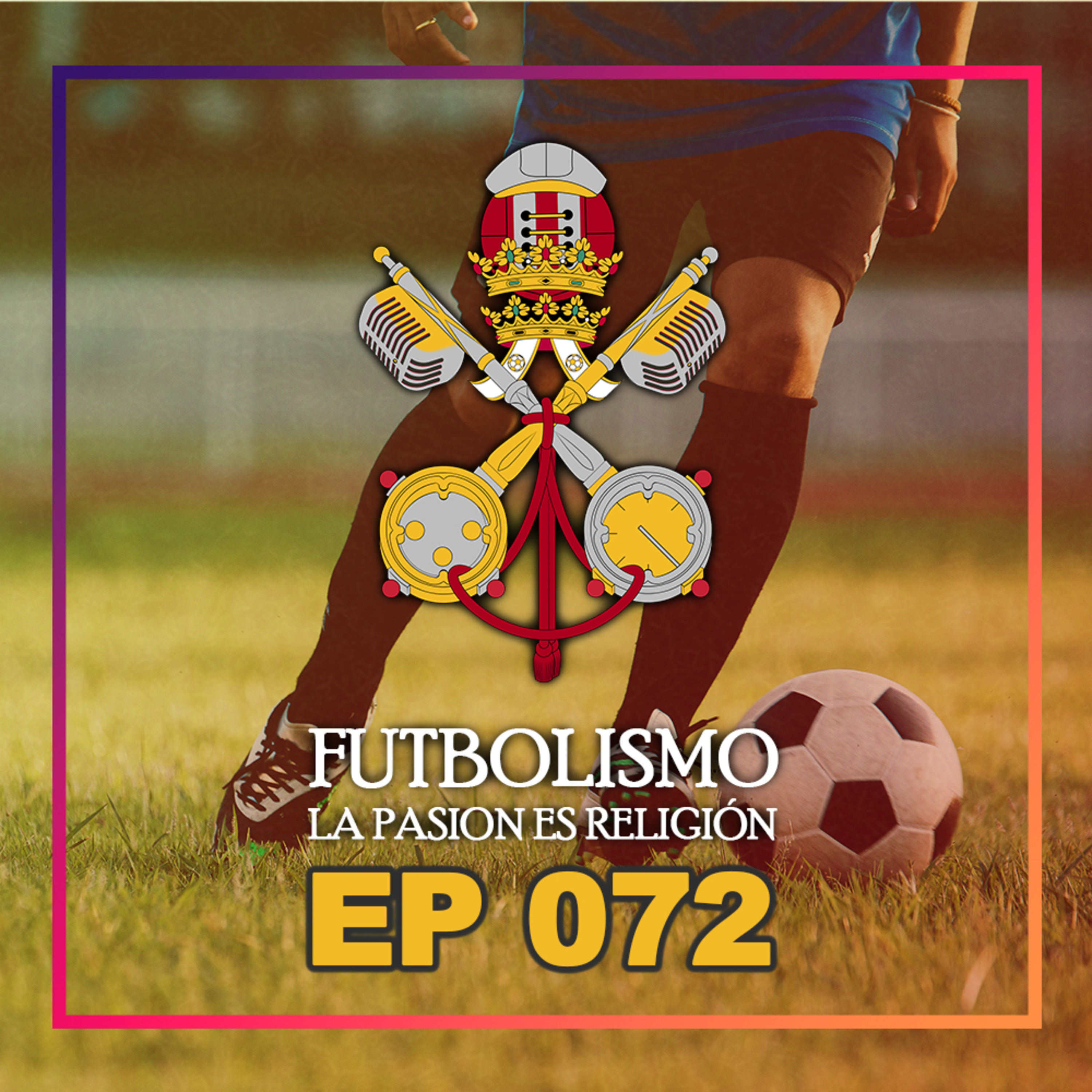 Futbolismo Podcast.