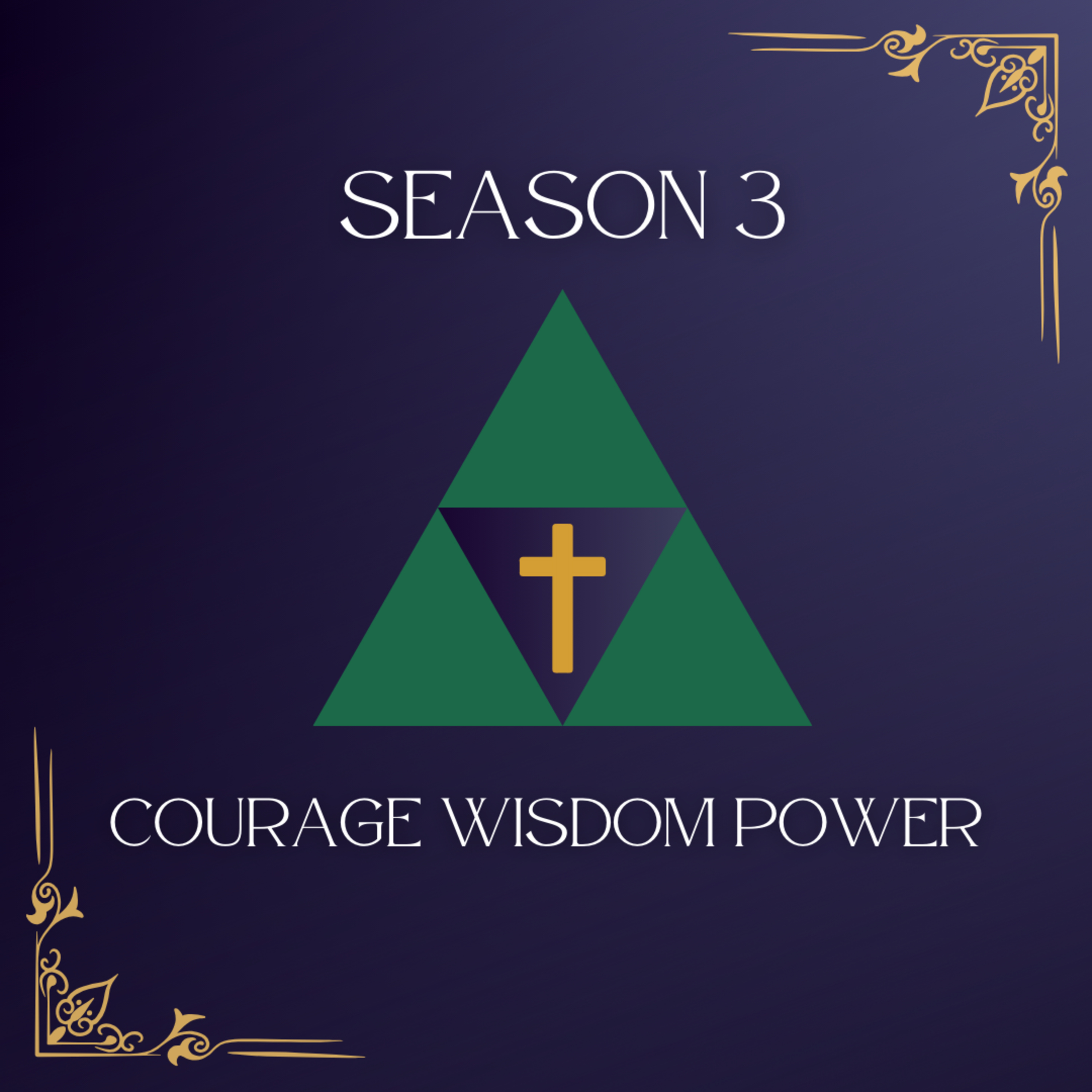 Courage Wisdom Power