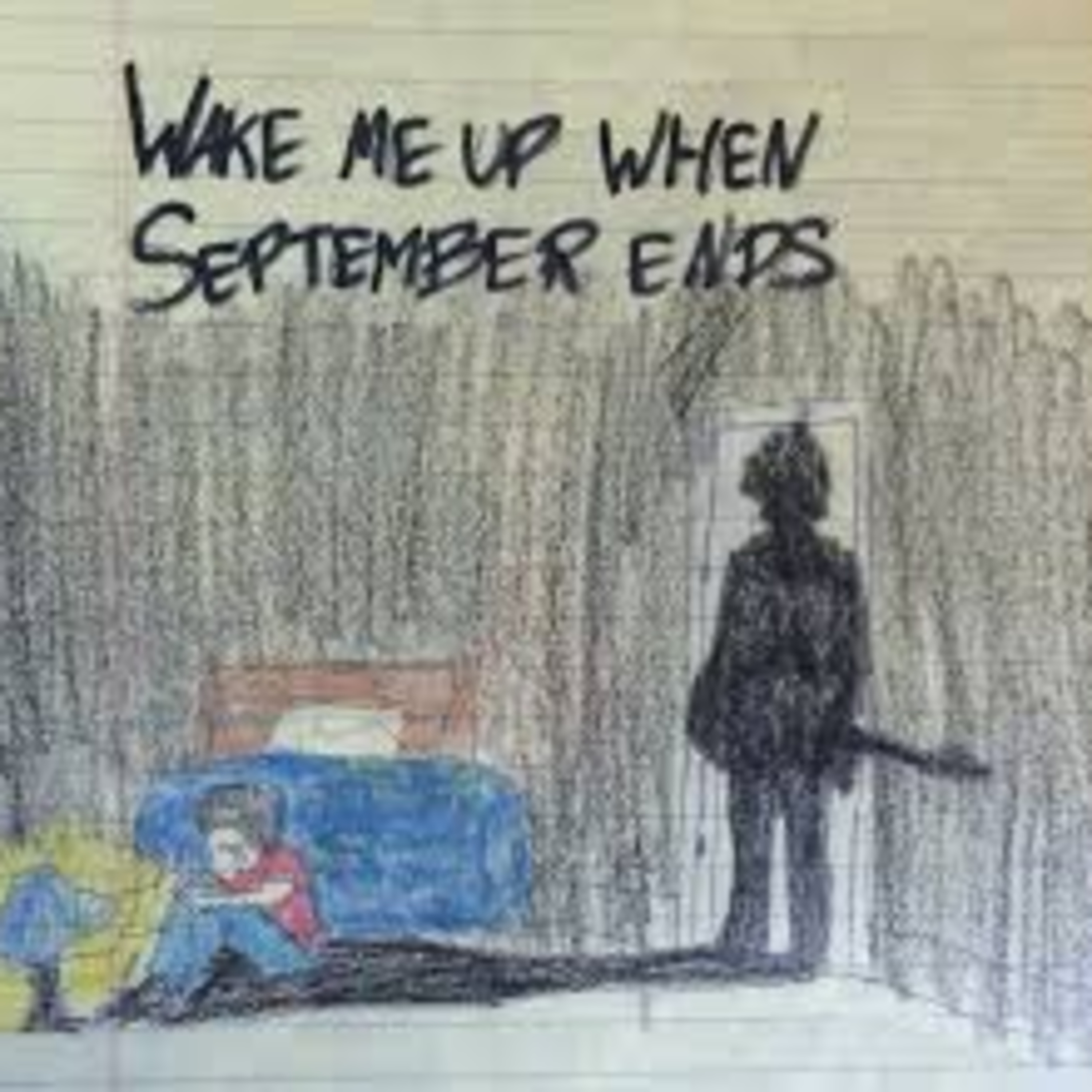Wake Me Up When September Ends