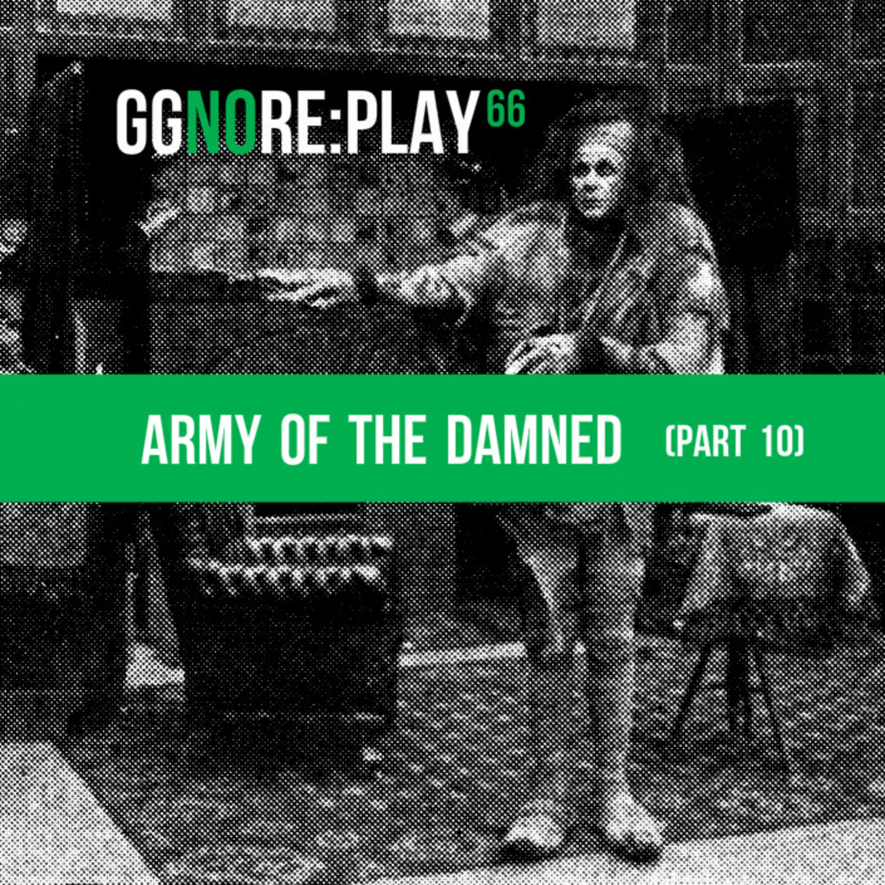 Army of the Damned (Part 10)