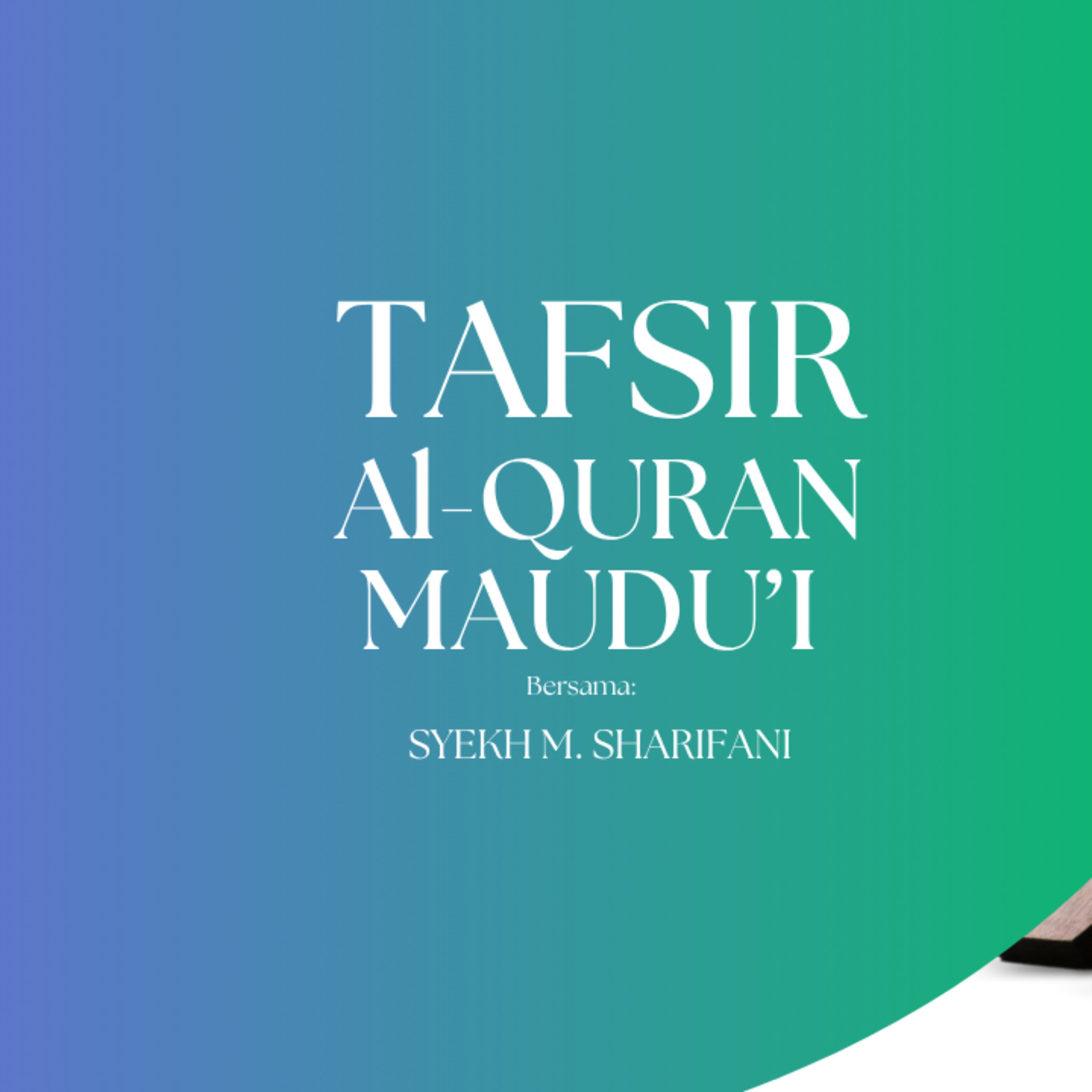 TAFSIR QURAN MAUDHU'I Menyiapkan Hati untuk Istigfar episode artwork