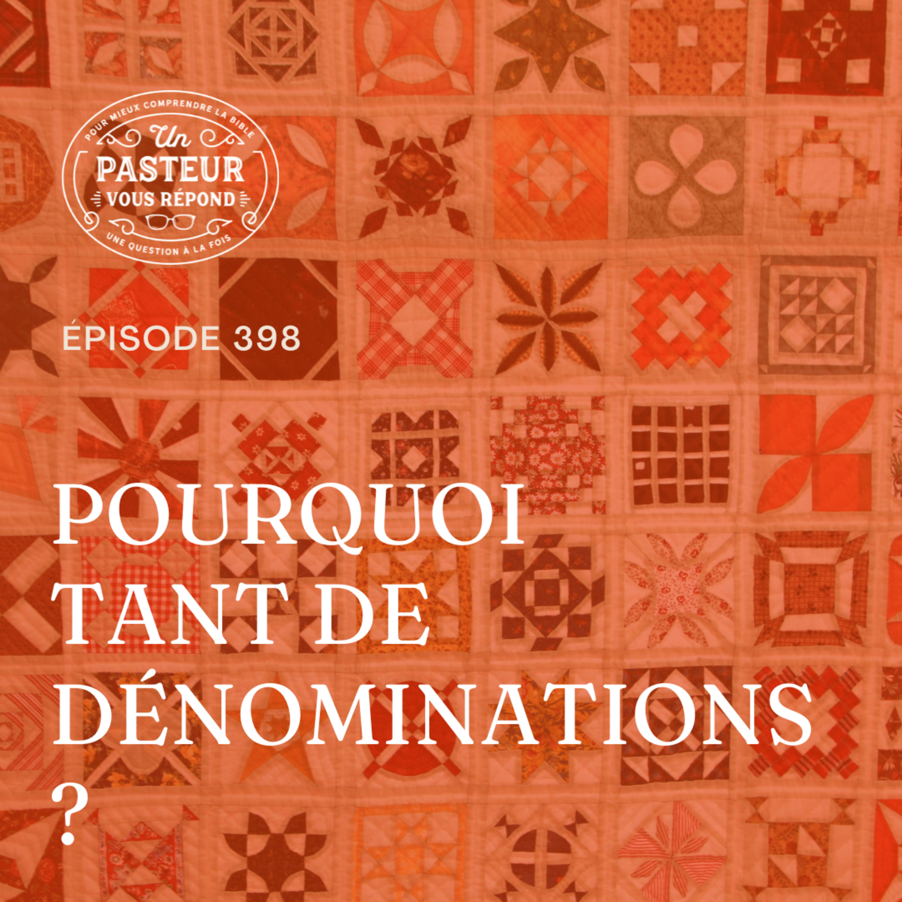 Pourquoi tant de dénominations? (Épisode 398) episode artwork