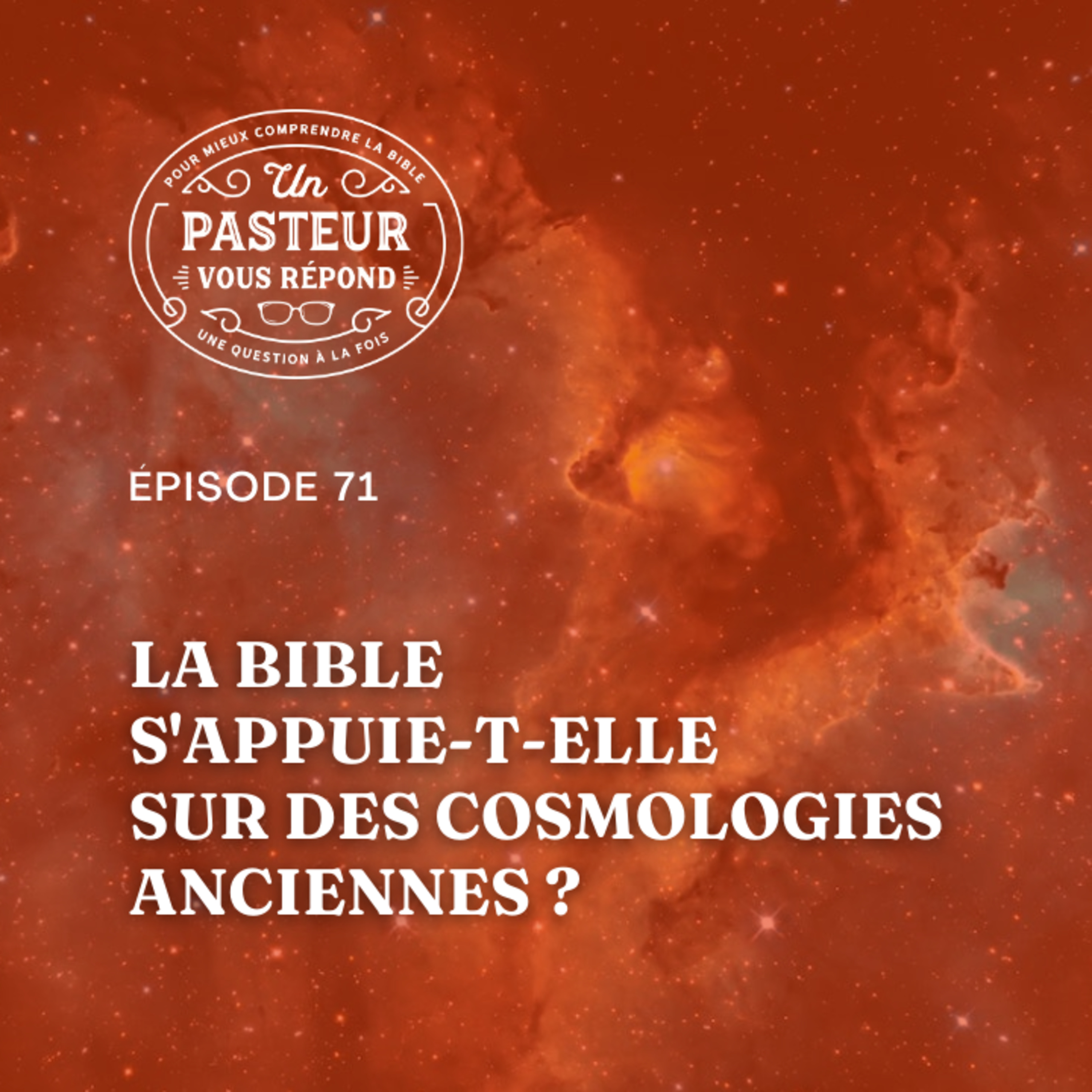 La Bible s'appuie-t-elle sur des cosmologies anciennes? (Épisode 71) episode artwork