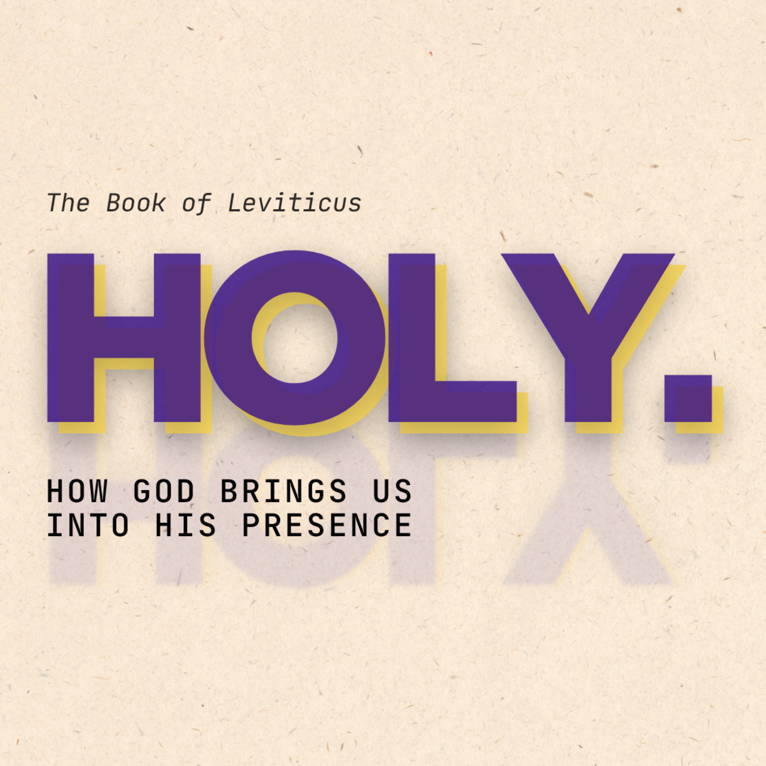Holy. How God Brings us into His Presence | Leviticus 17-20 episode artwork