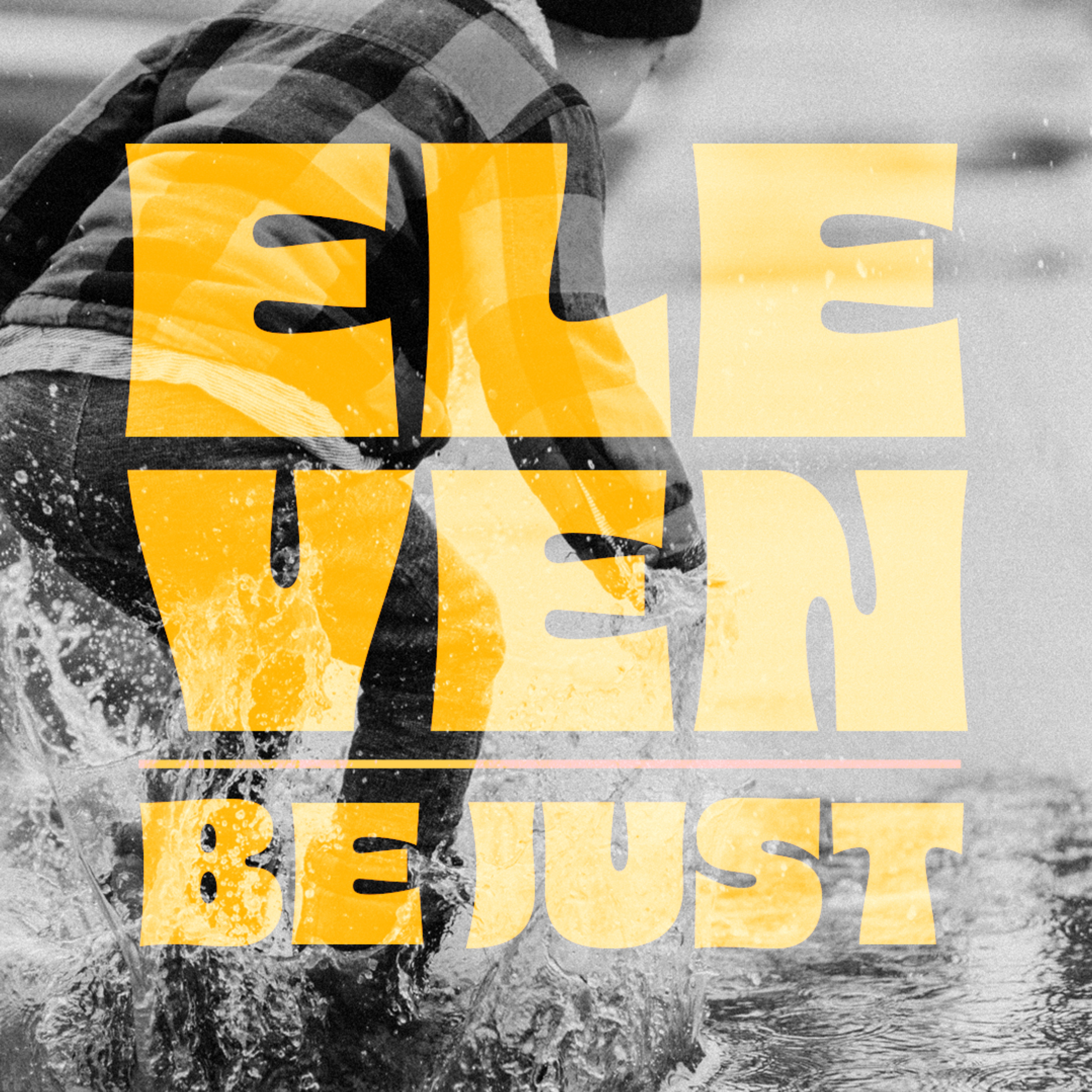 Eleven - Being Just episode artwork