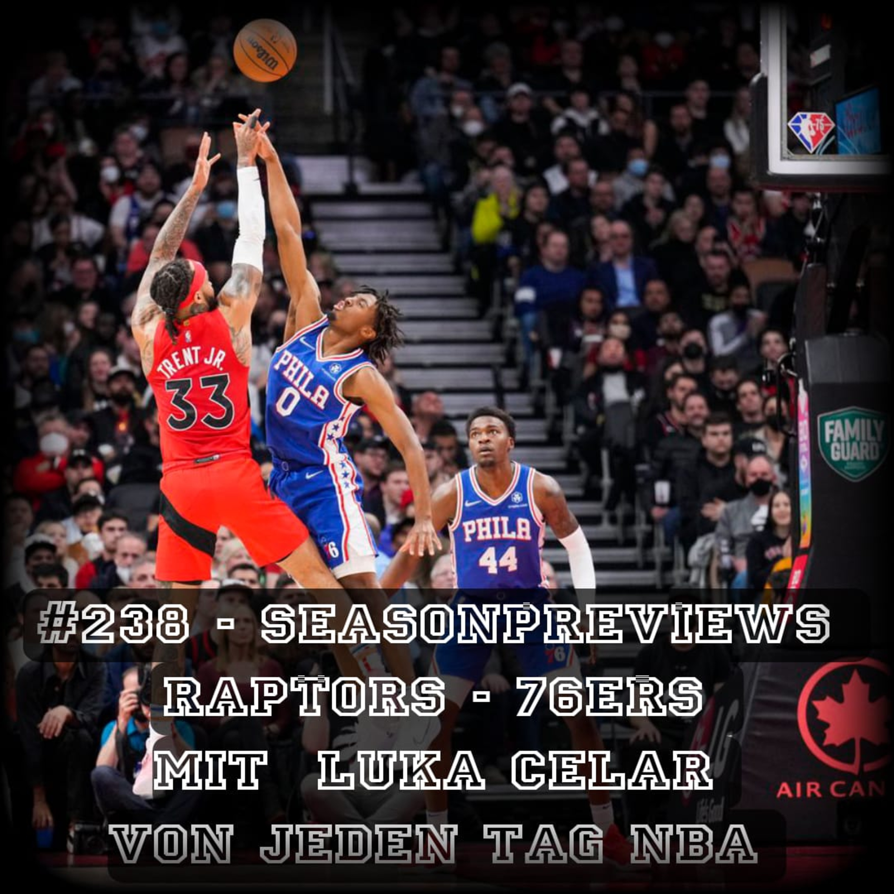 #238 - Seasonpreviews - Raptors-76ers mit Luka Celar von Jeden Tag NBA episode artwork