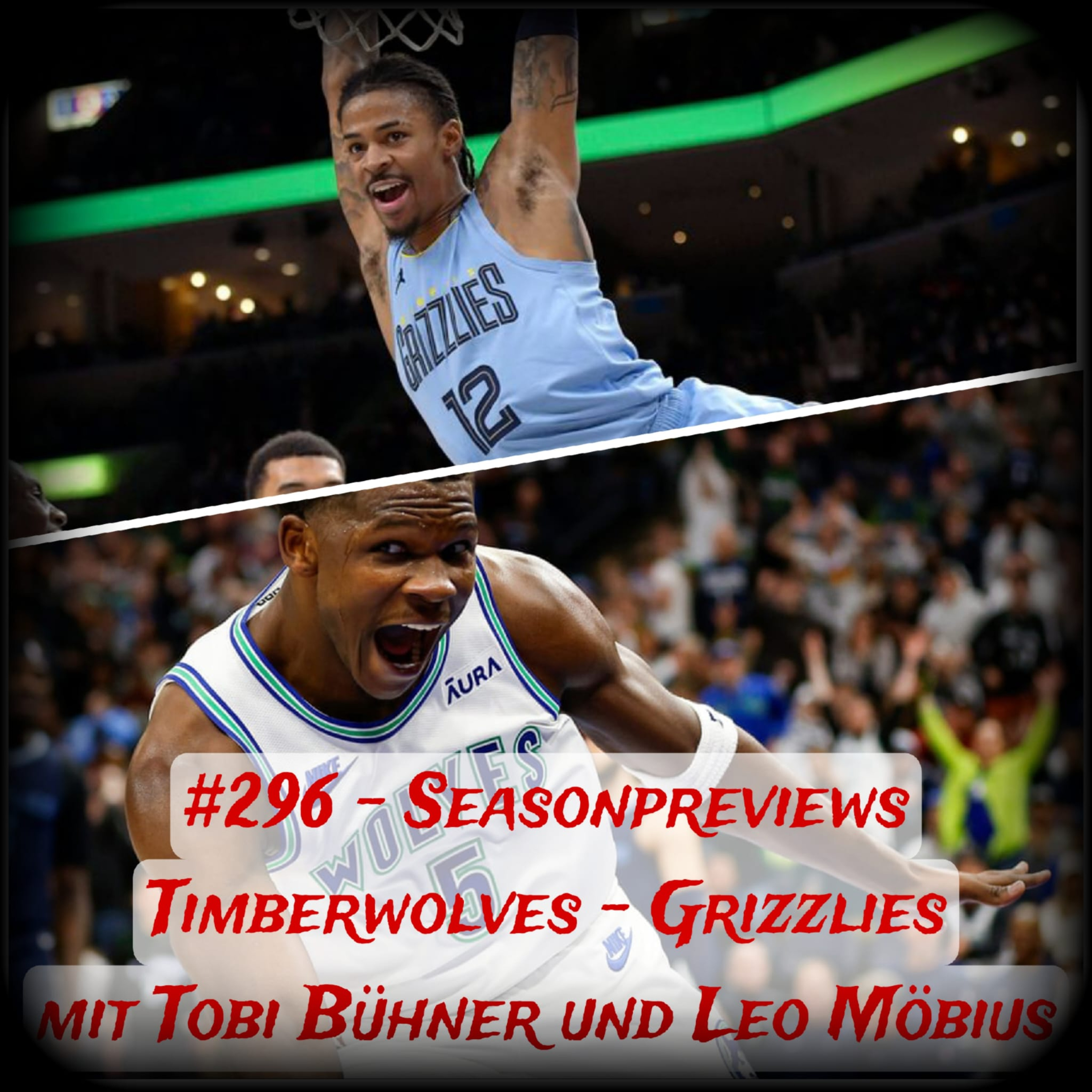 #297 - Seasonpreviews - Timberwolves - Grizzlies mit Tobi Bühner und Leo Möbius  episode artwork