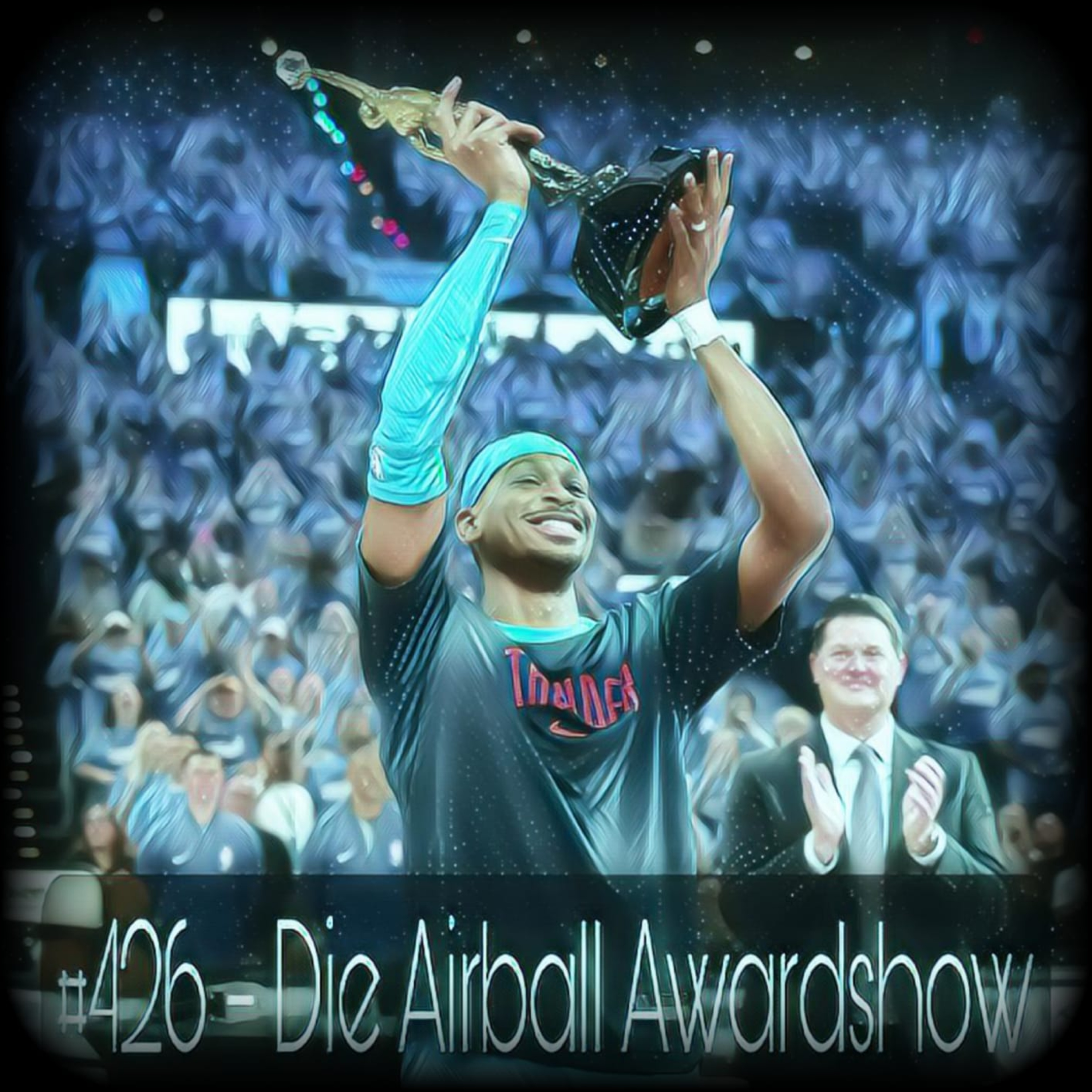 #426 – Die Airball Awardshow