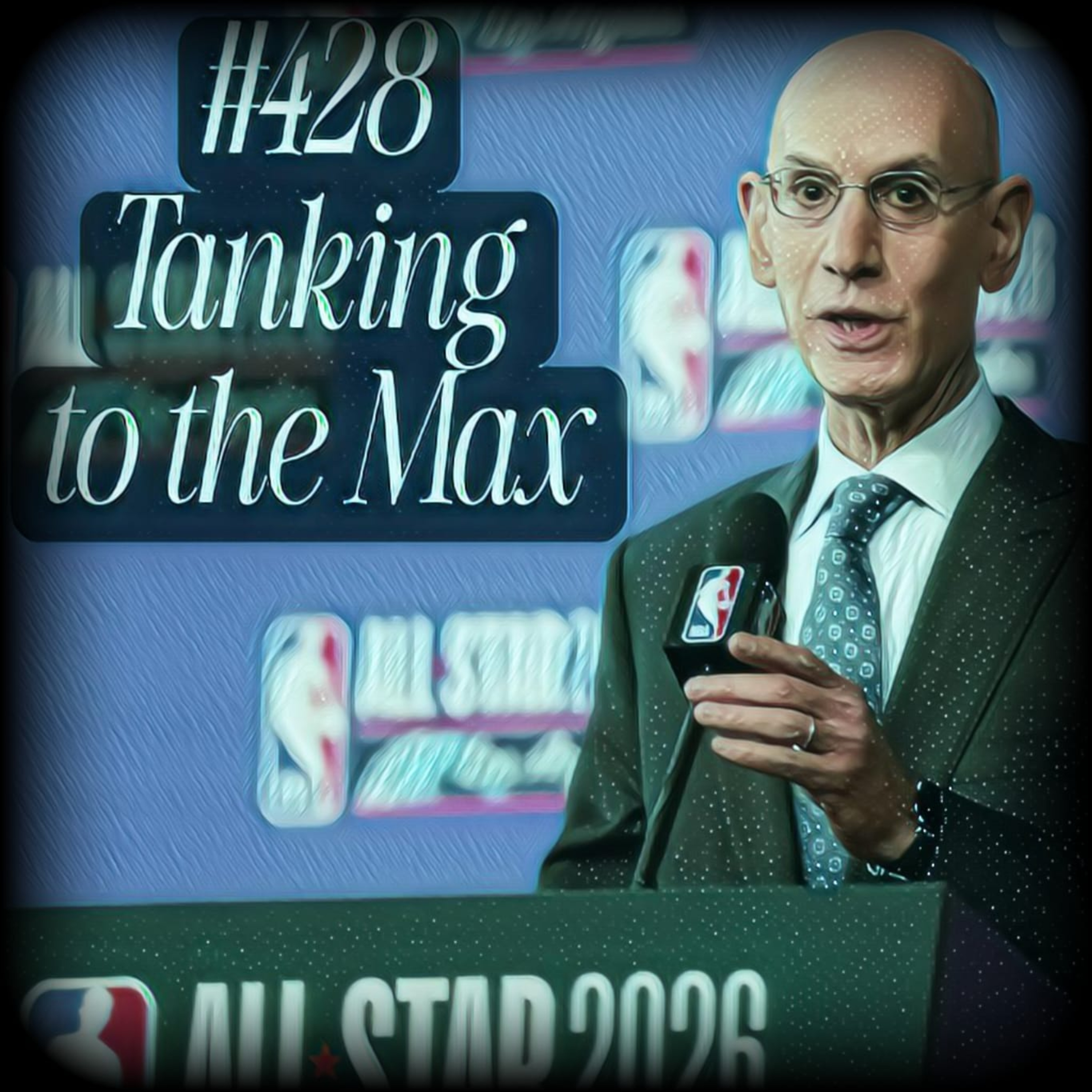 #428 – Tanking to the Max