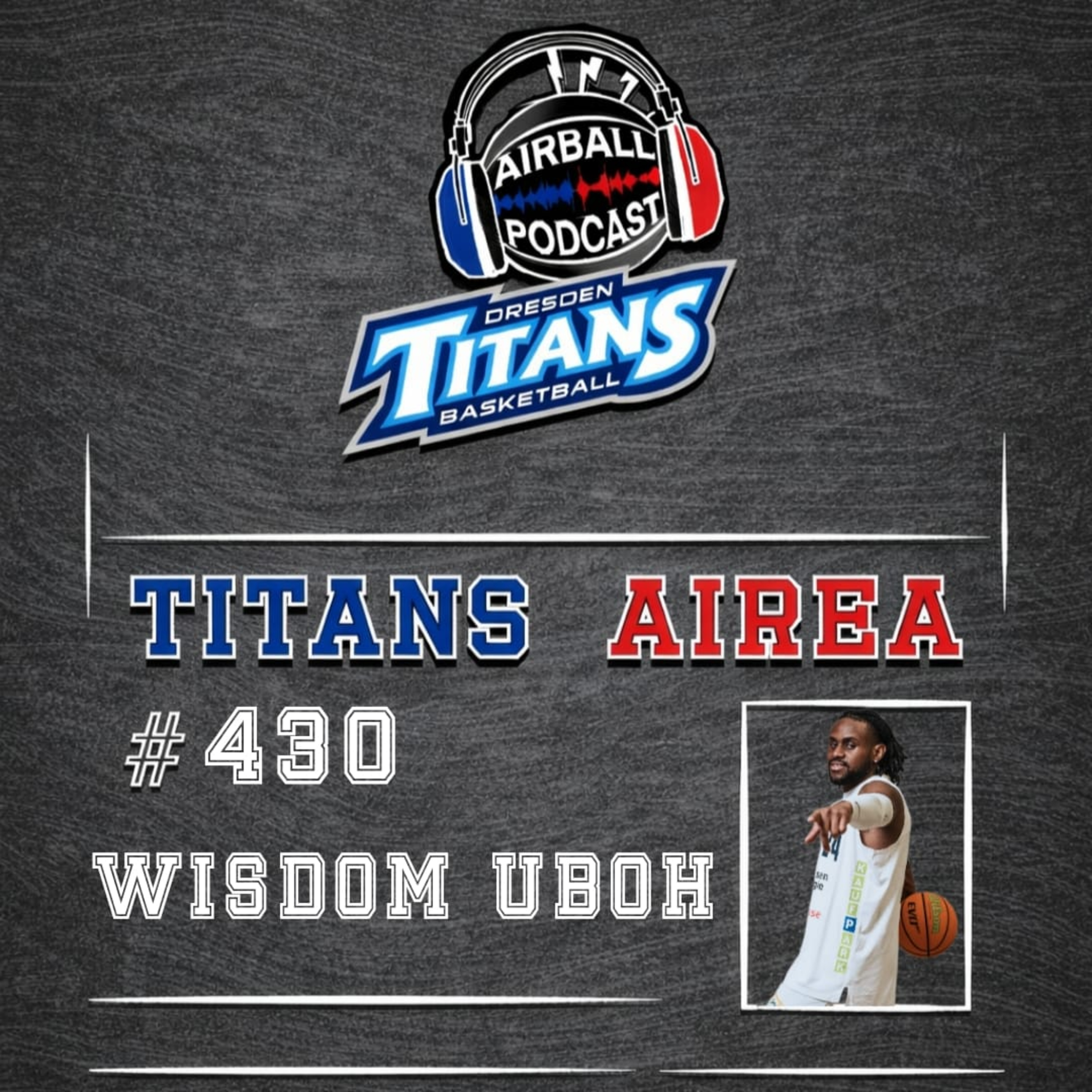 #430 - Titans Airea - Wisdom Uboh episode artwork