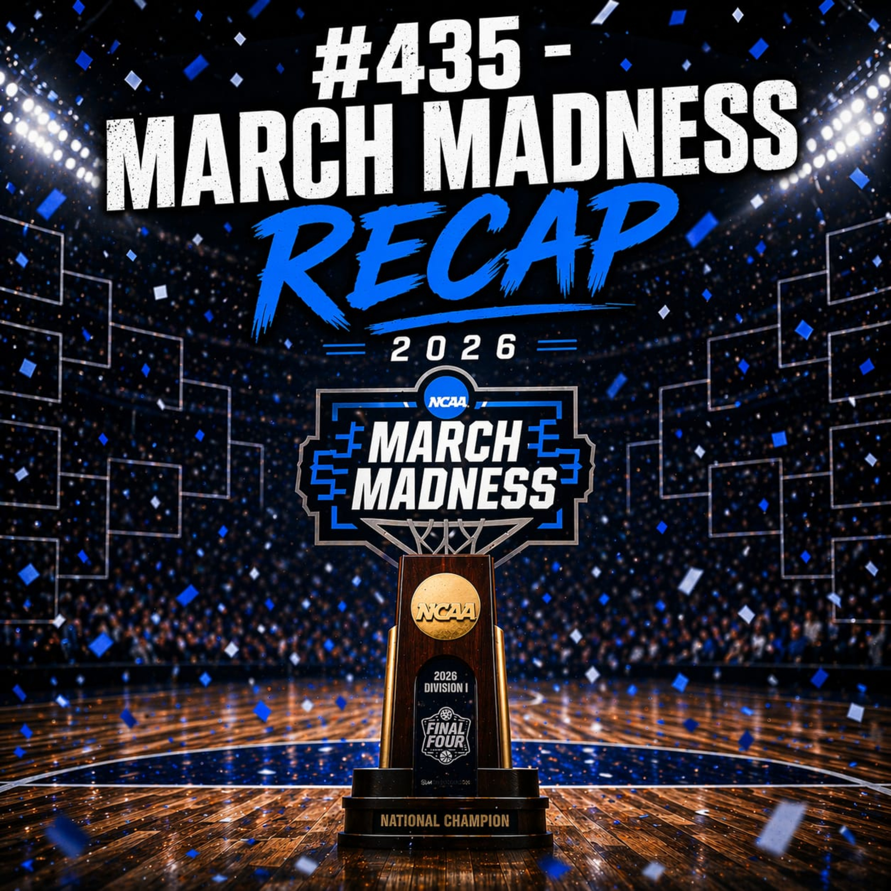 #435 - March Madness Recap episode artwork