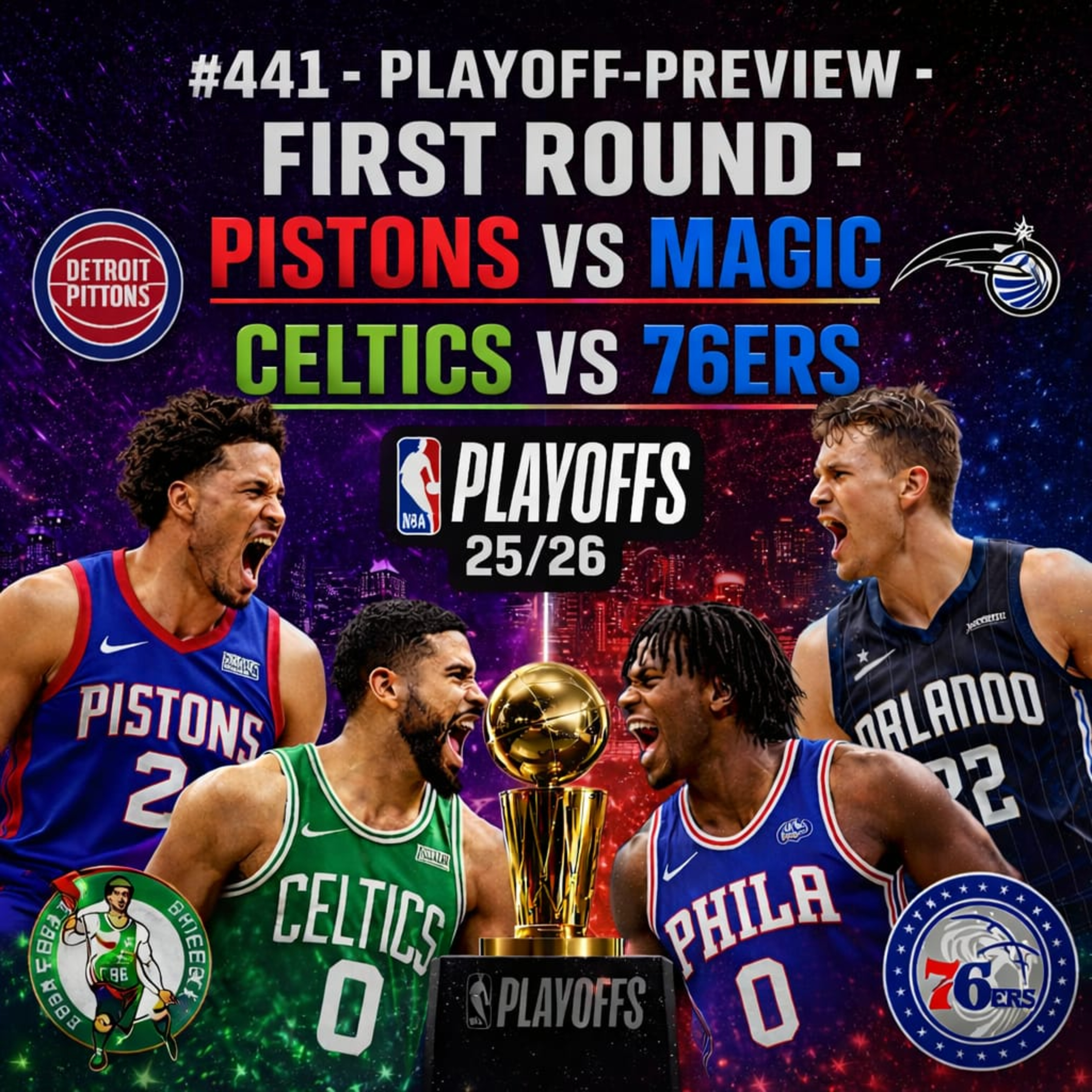 #441 - Playoff Preview- First Round - Pistons VS Magic / Celtics VS Sixers mit Sven Scherer episode artwork