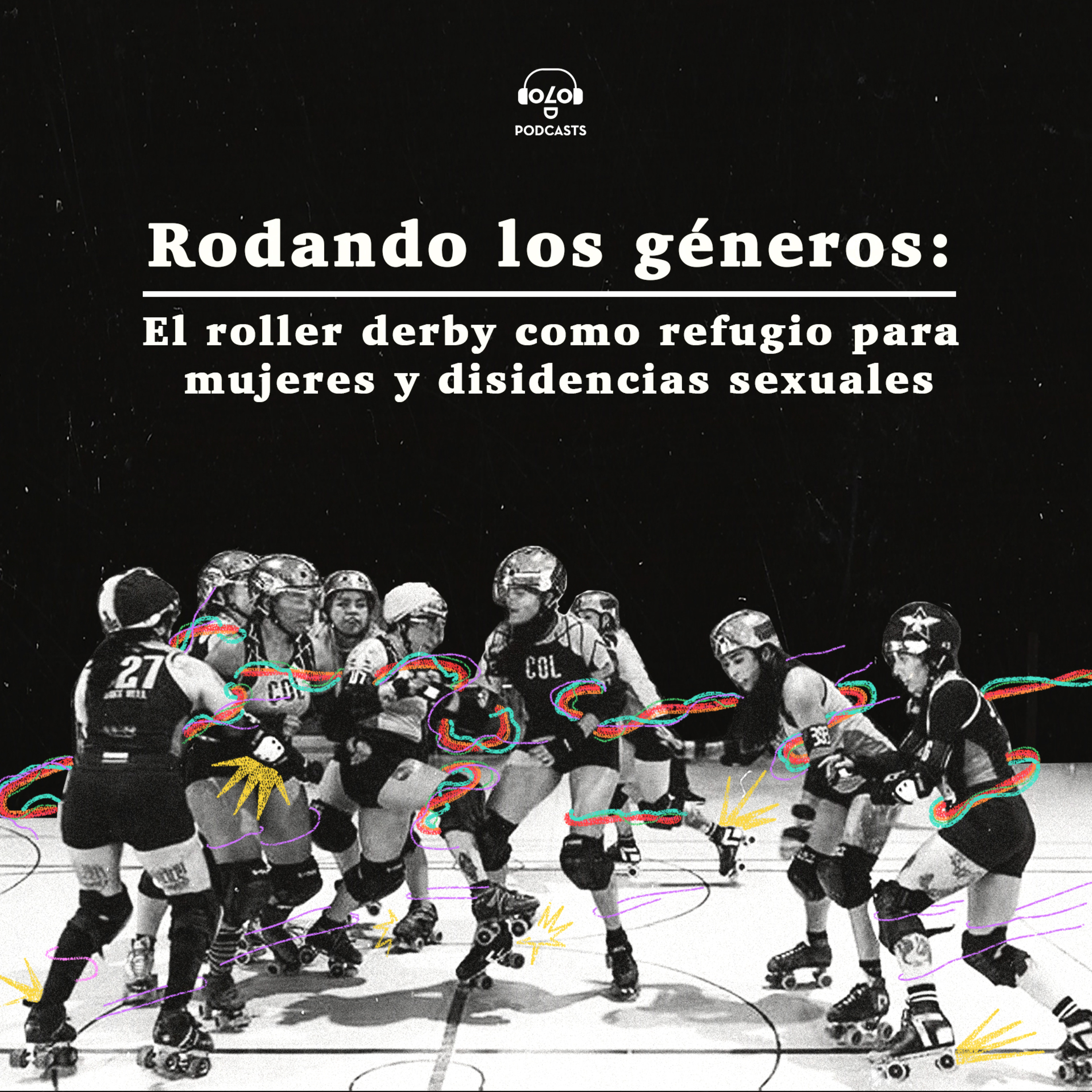 Rodando los géneros: El roller derby como refugio para mujeres y disidencias sexuales
