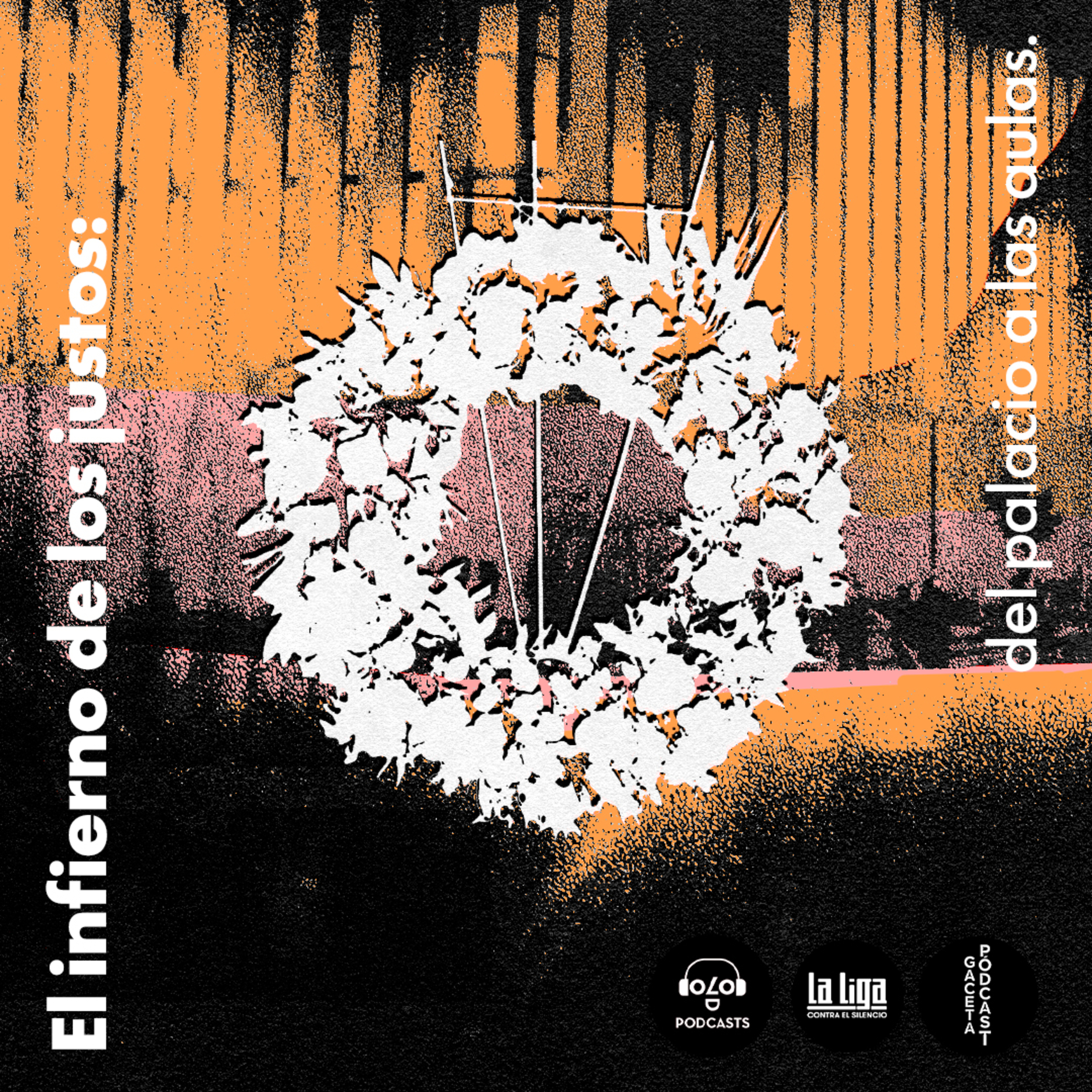 El Infierno de los Justos | Episodio 3: de alma mater a mater dolorosa