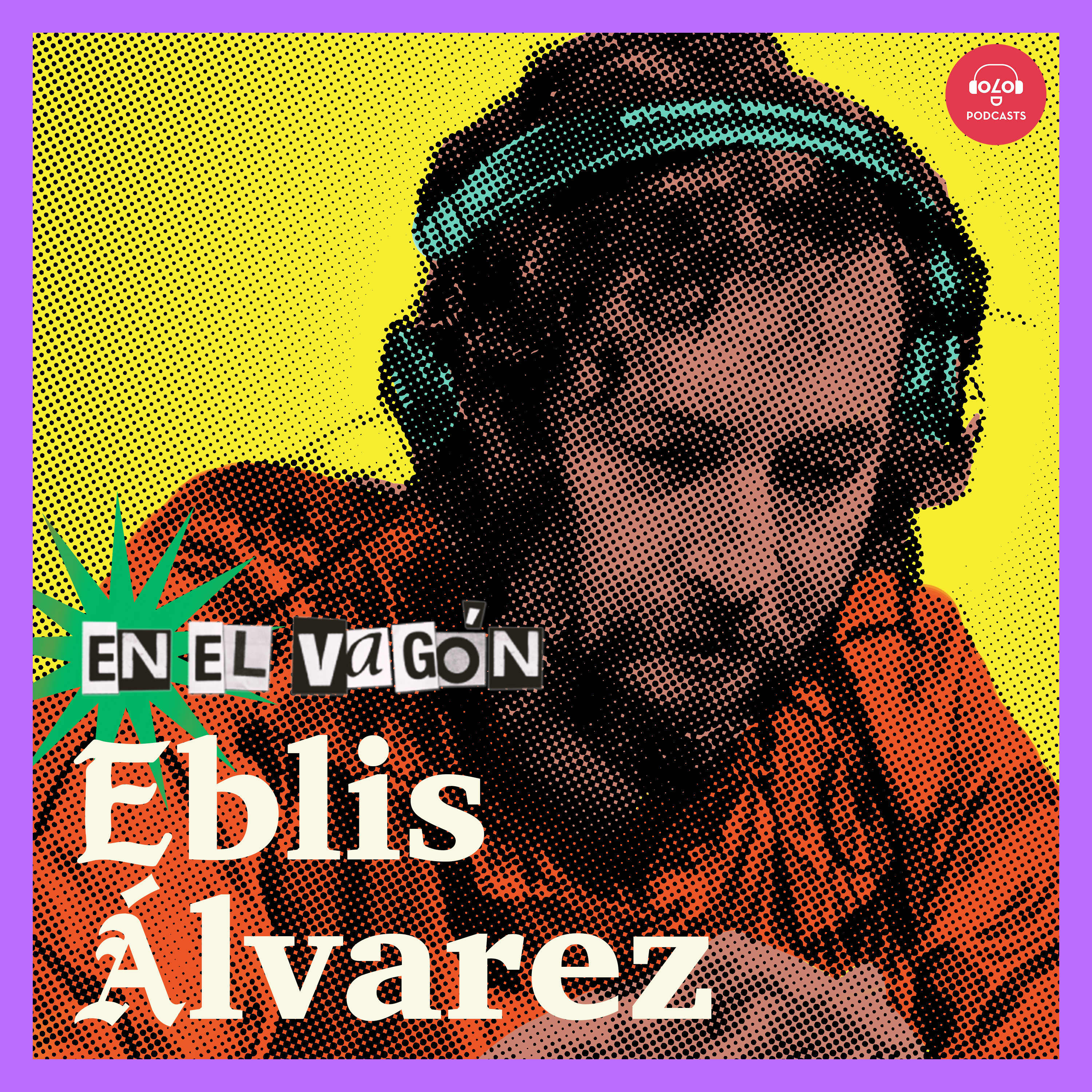 [En el vagón] T1.E1 Eblis Álvarez episode artwork