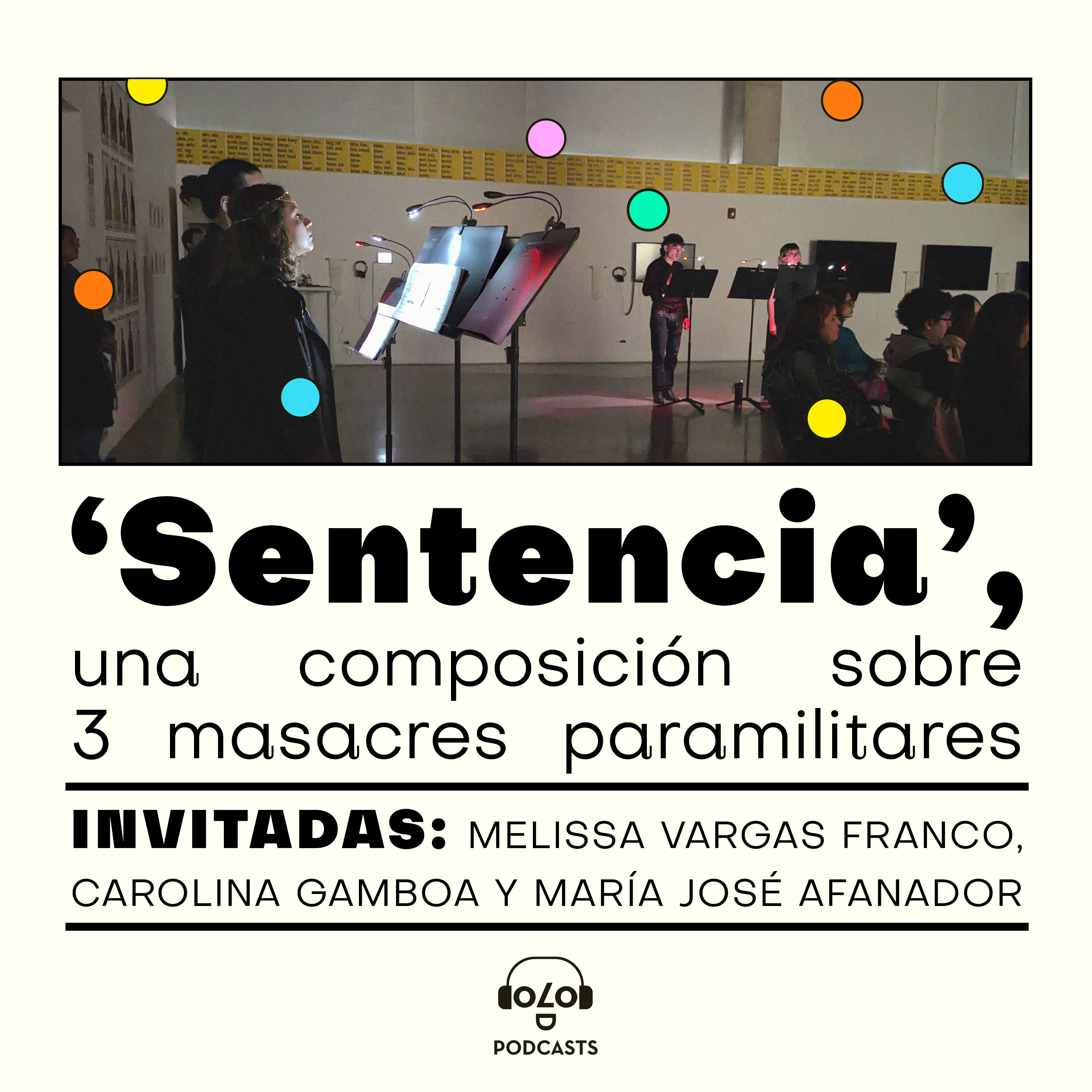 [Puntos de fuga] ‘Sentencia’, una composición sobre 3 masacres paramilitares