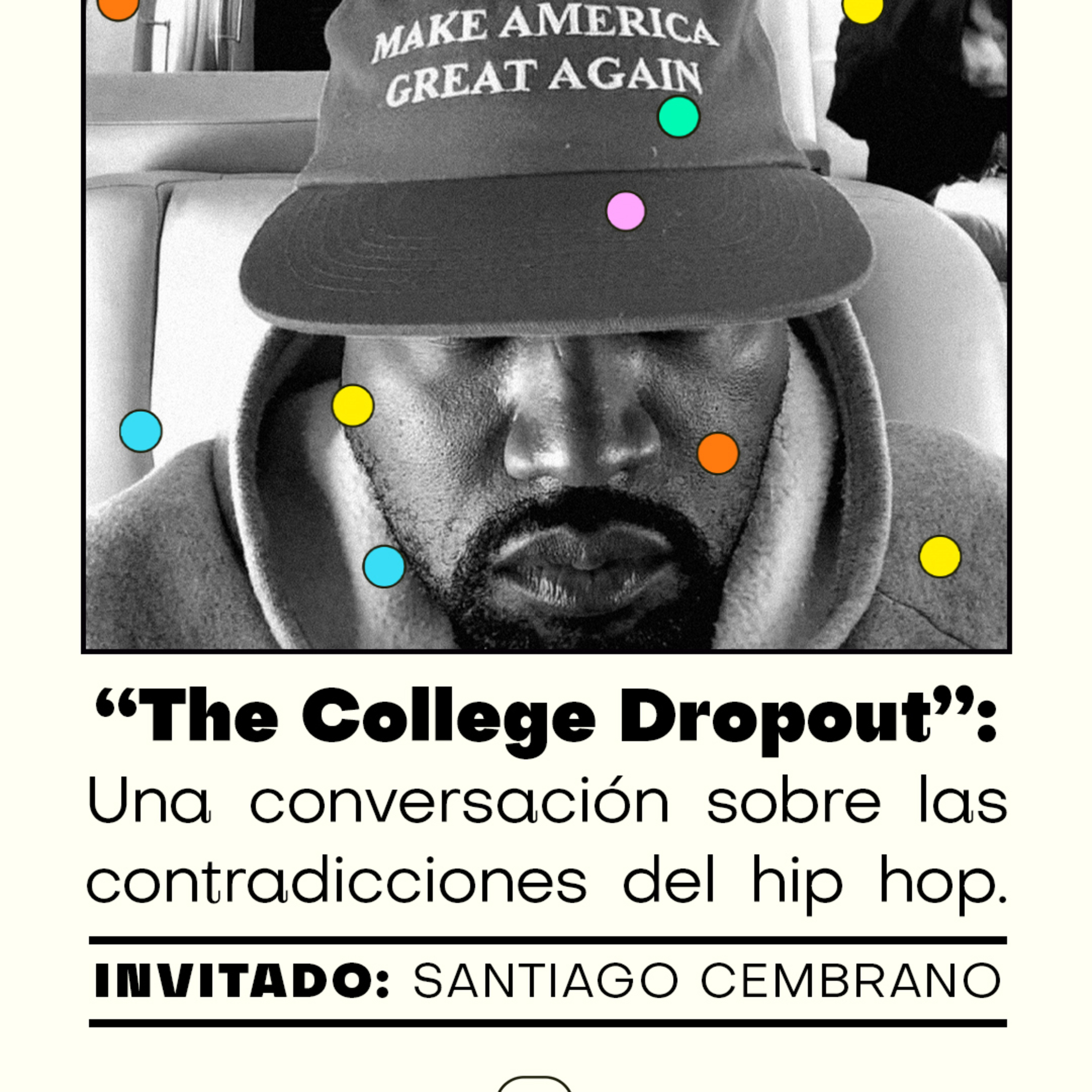 [Puntos de fuga] - "The College Dropout": Una conversación sobre las contradicciones del hip hop