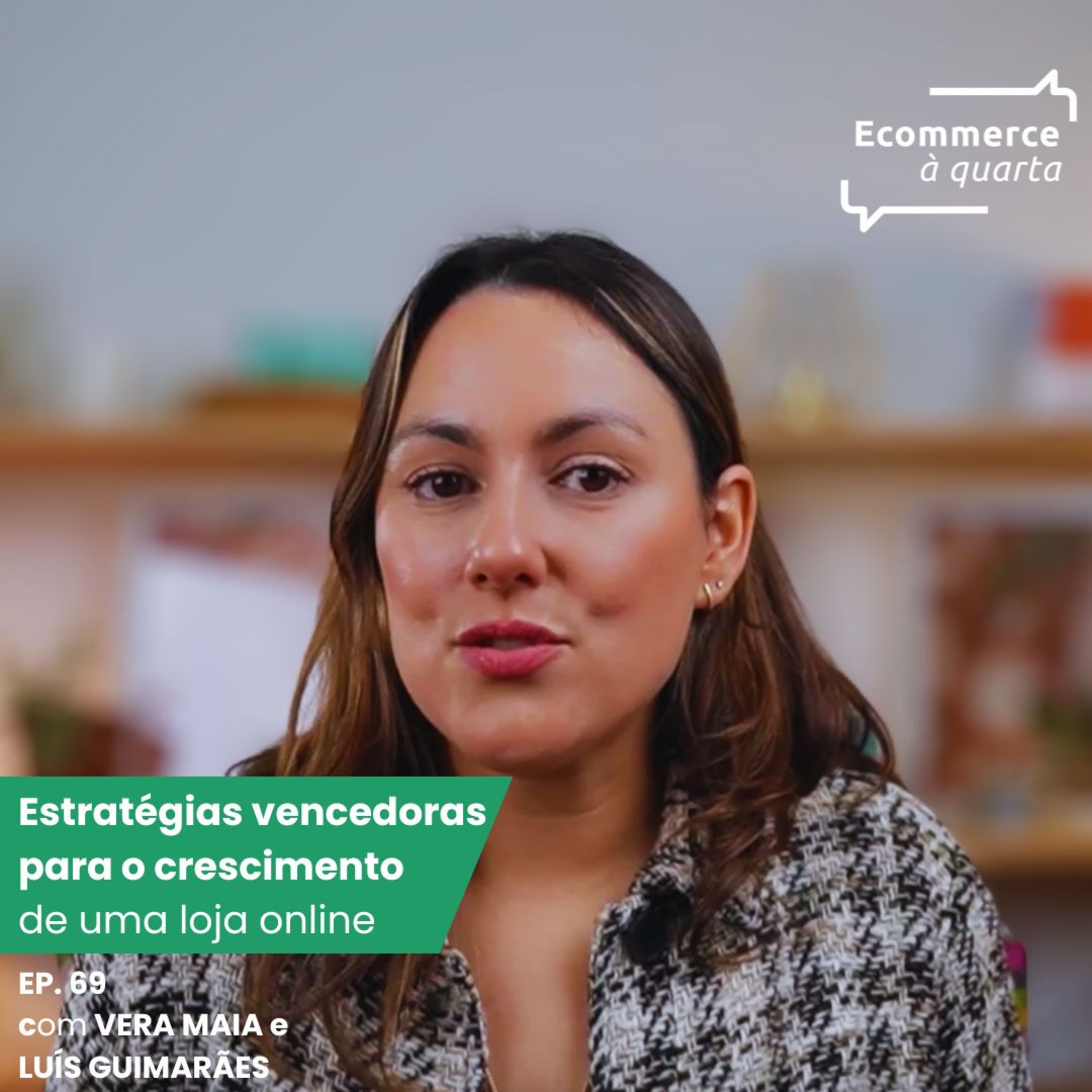 Ecommerce à quarta com Vera Maia