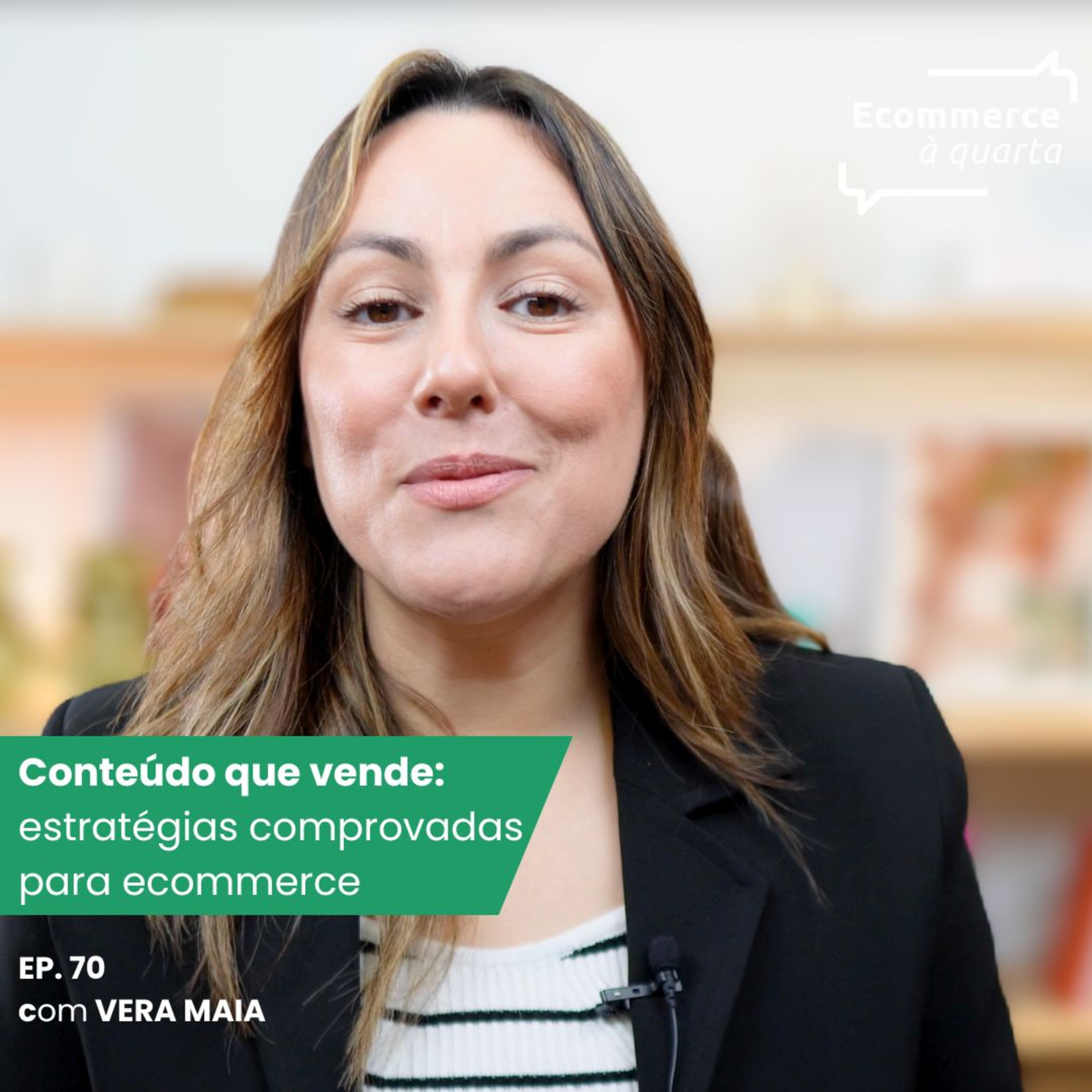 Ecommerce à quarta com Vera Maia