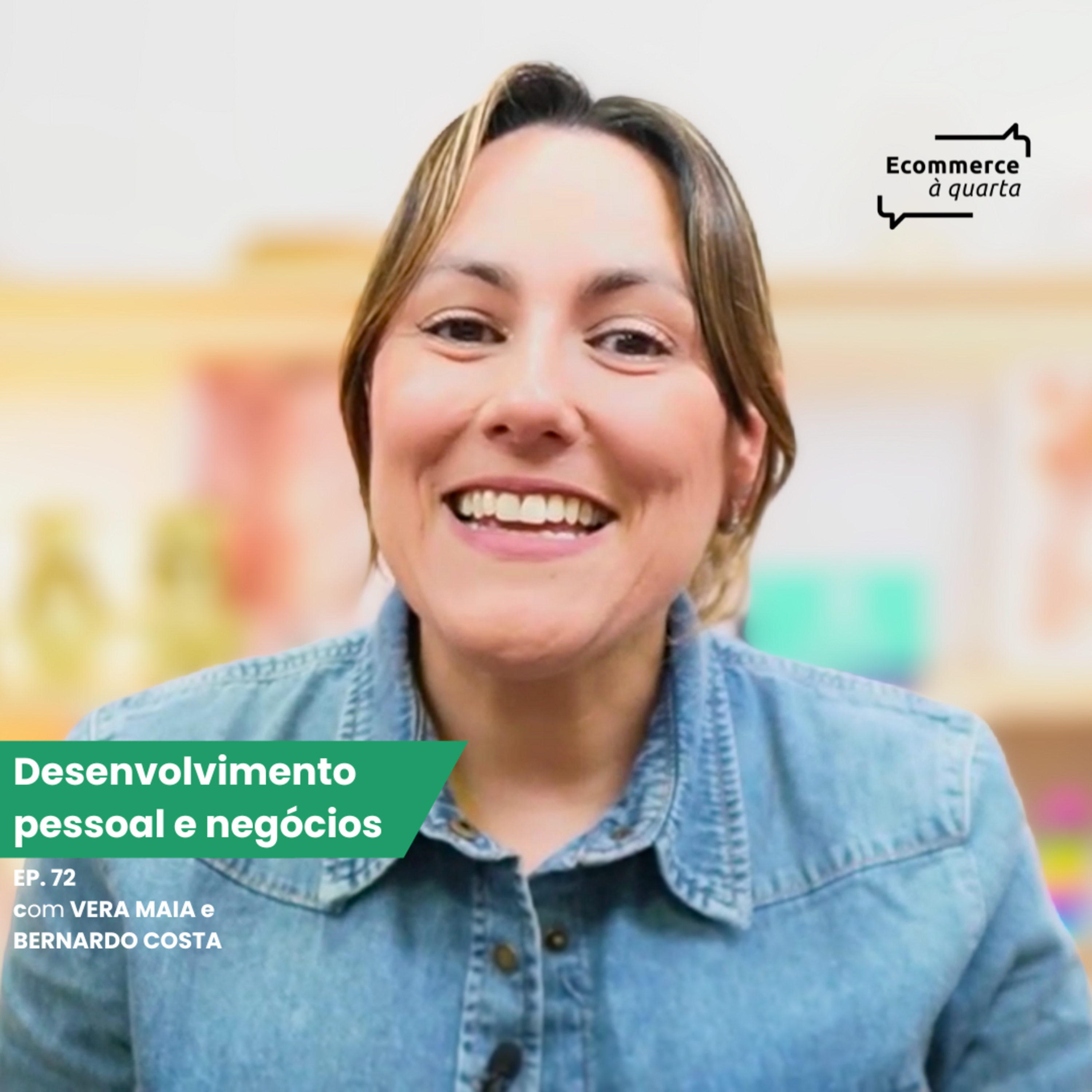 Ecommerce à quarta com Vera Maia