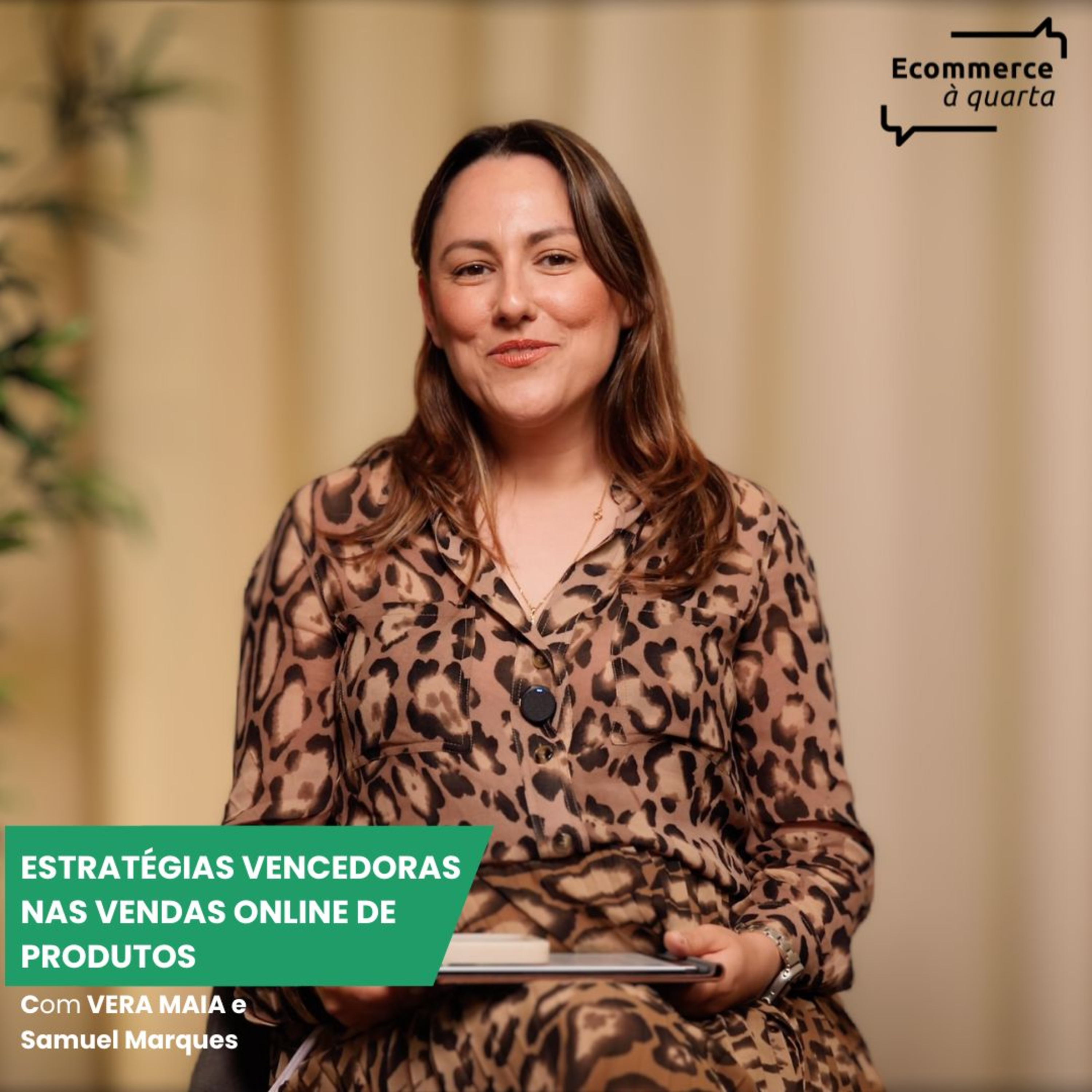 Ecommerce à quarta com Vera Maia