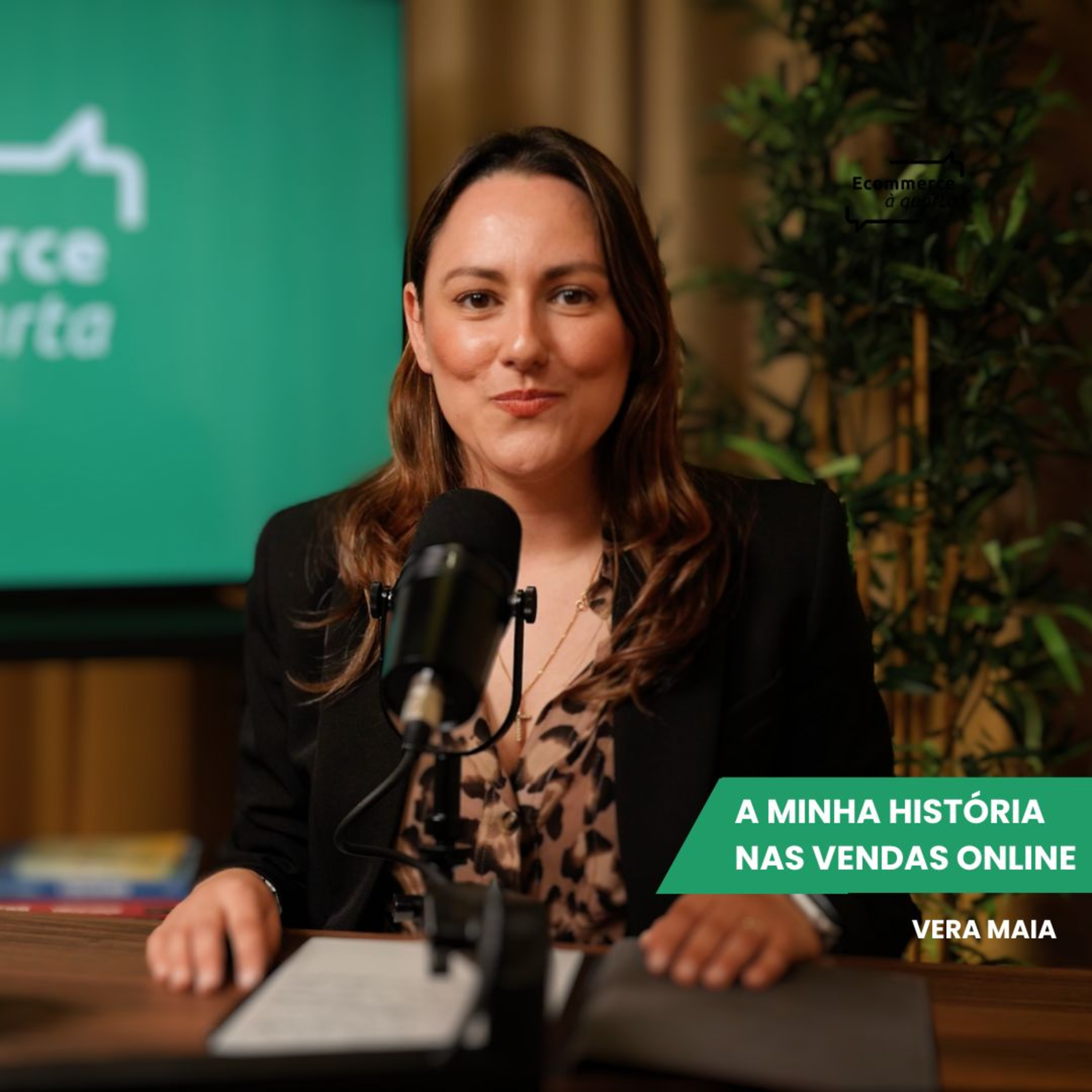 Ecommerce à quarta com Vera Maia