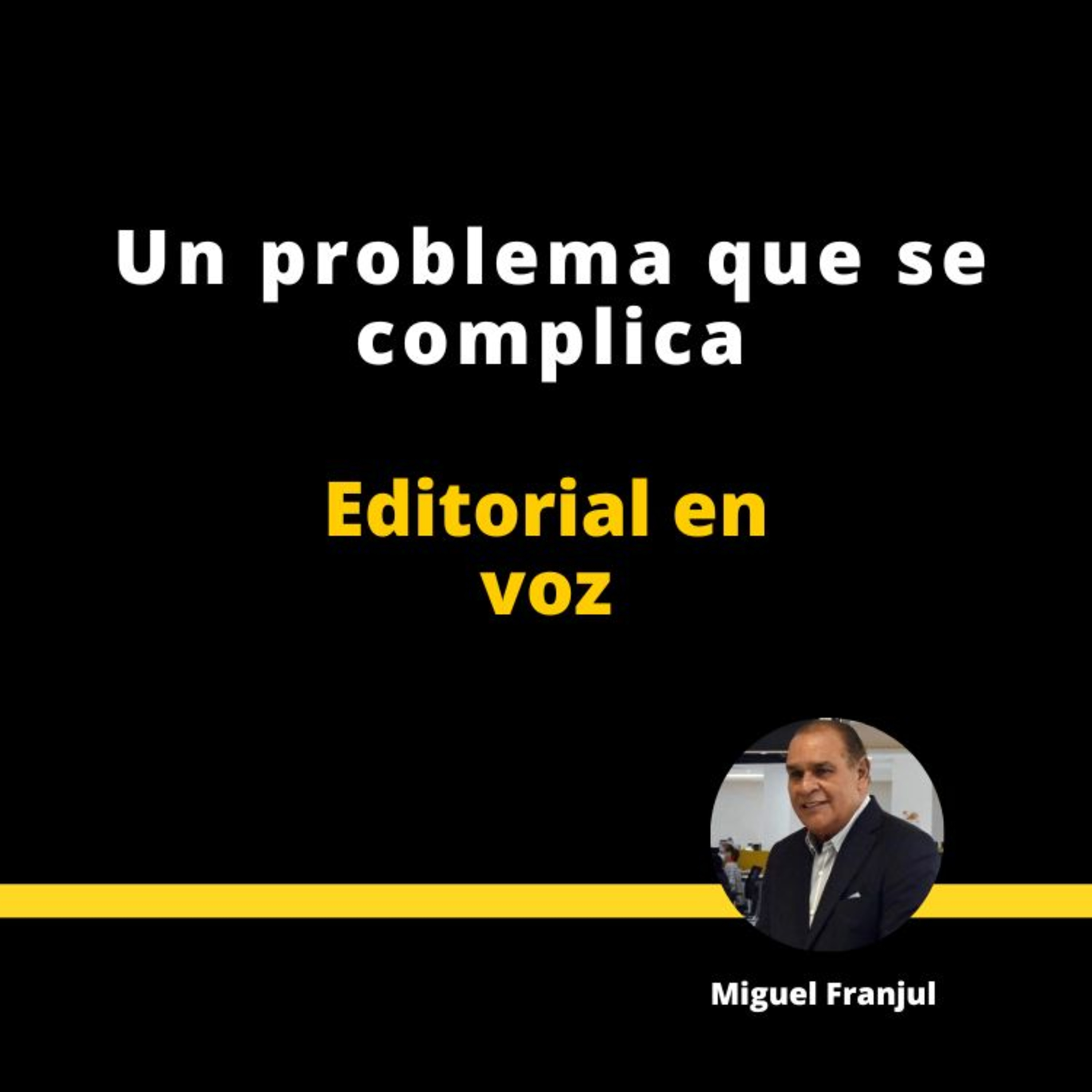 UN PROBLEMA QUE SE COMPLICA episode artwork