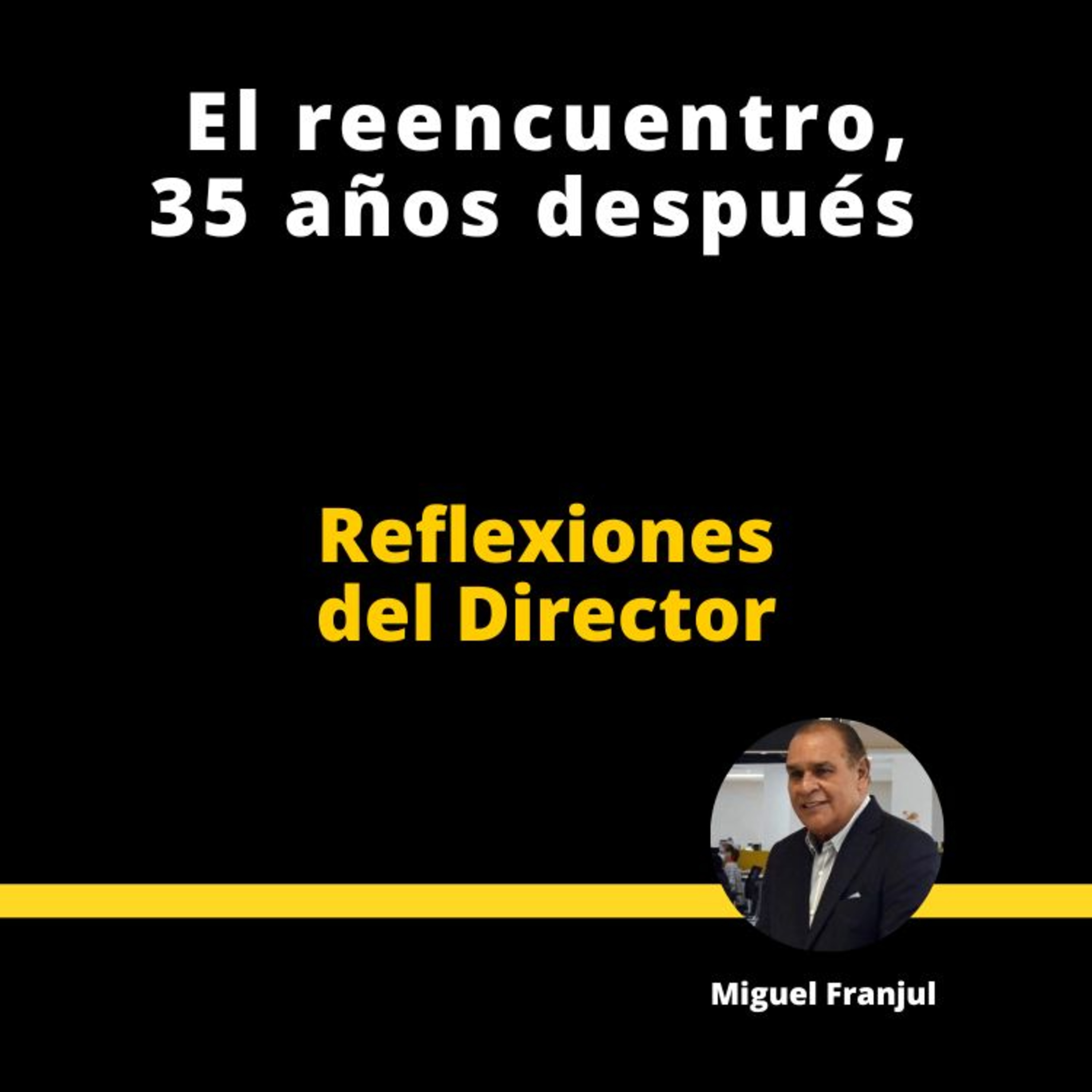 EDITORIAL | EL REENCUENTRO, 35 AÑOS DESPUÉS episode artwork