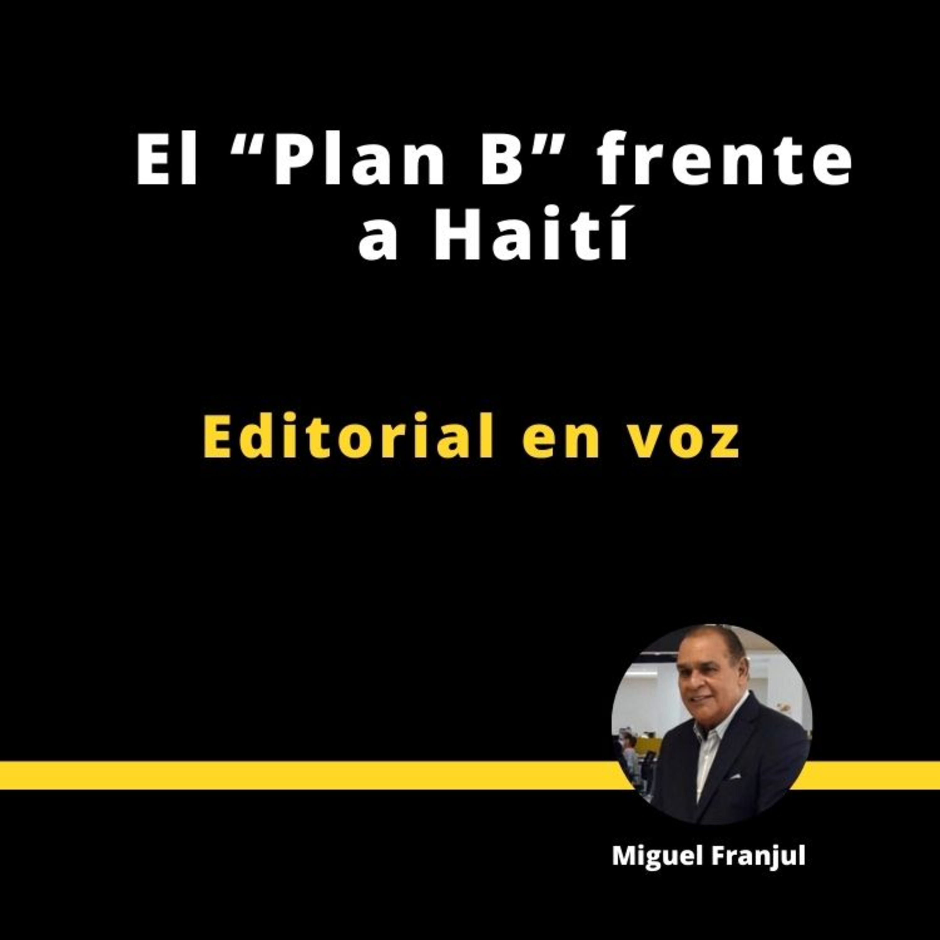 EL "PLAN B" FRENTE A HAITÍ  episode artwork