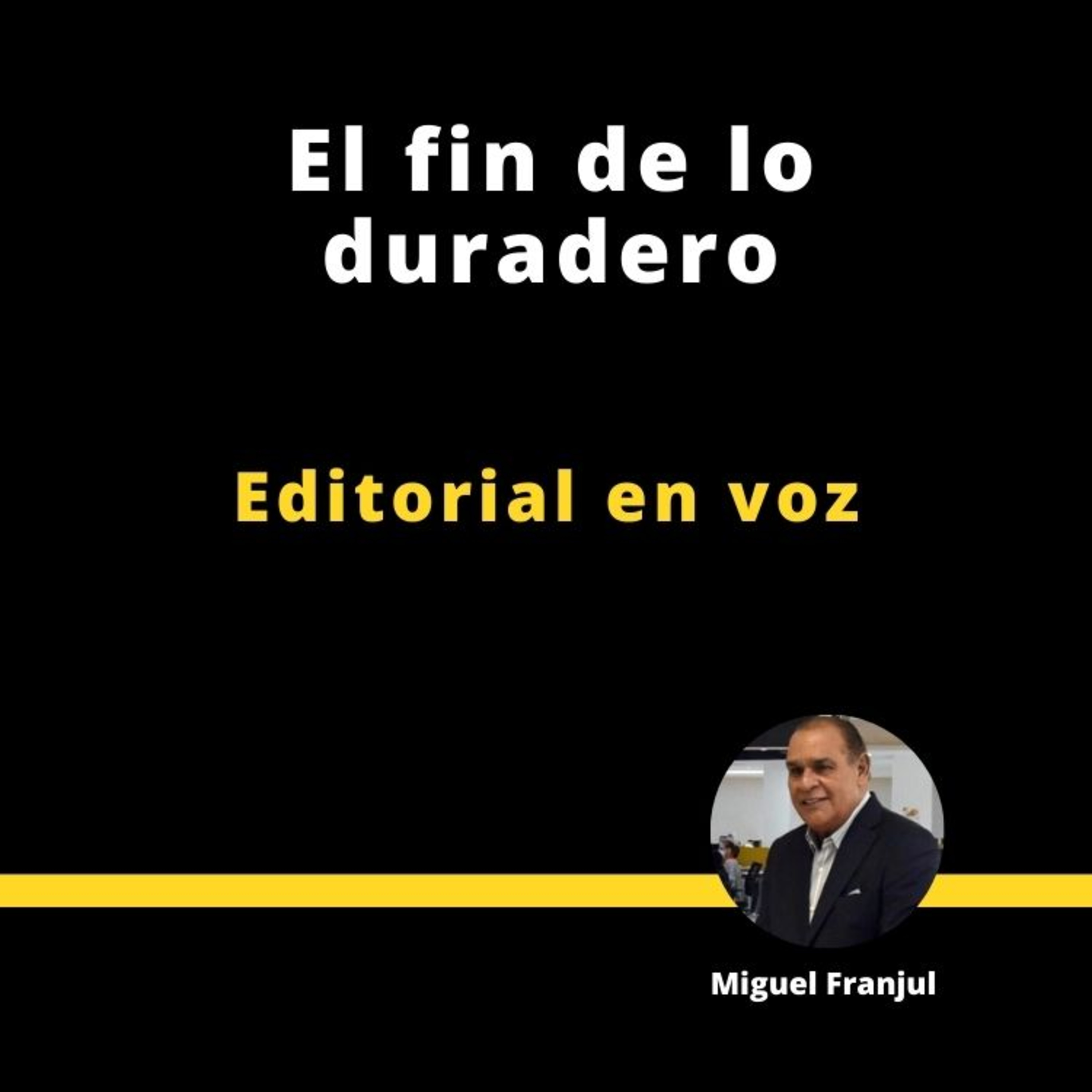 EL FIN DE LO DURADERO episode artwork